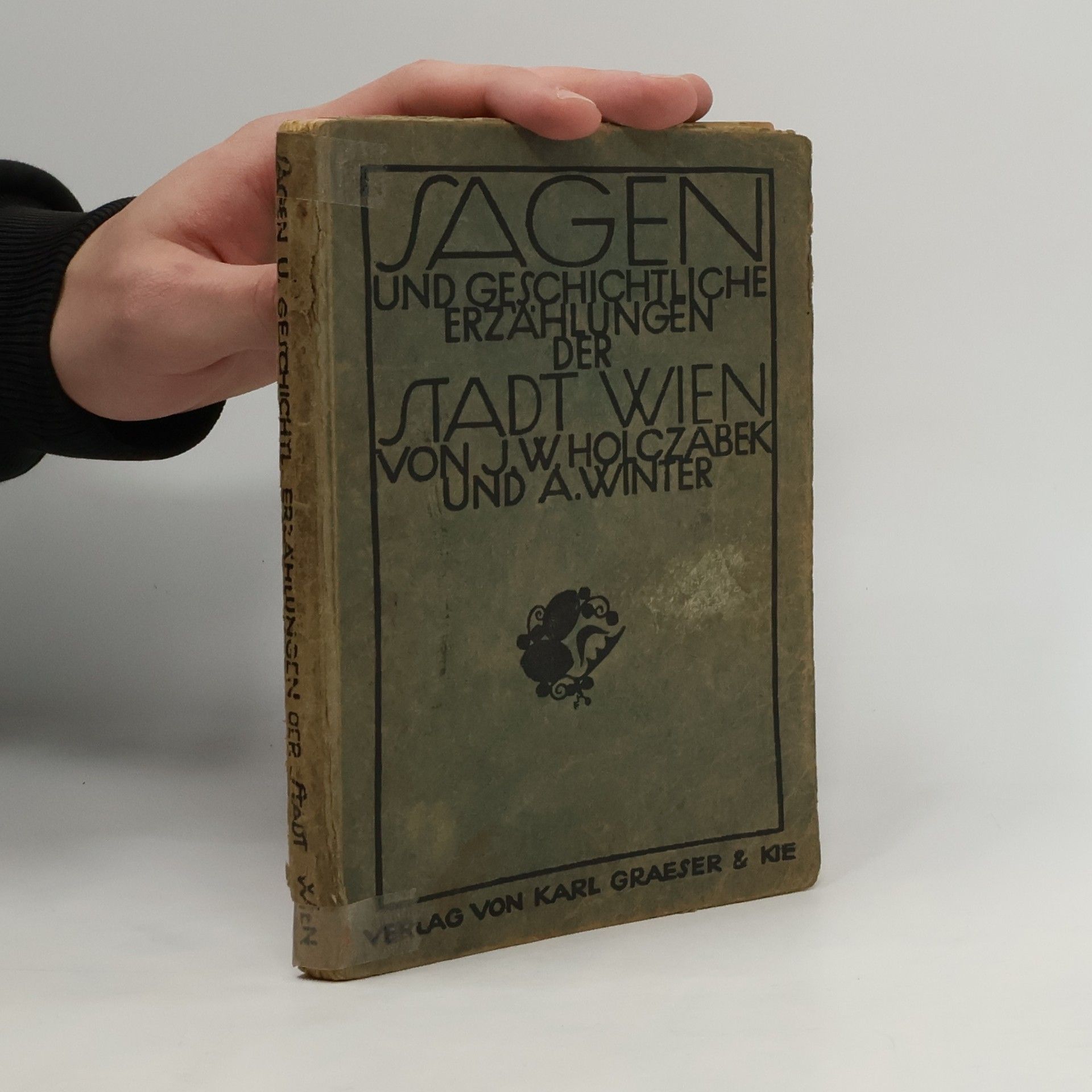J. W. Holczabek Sagen und geschichtliche Erzählungen der Stadt Wien