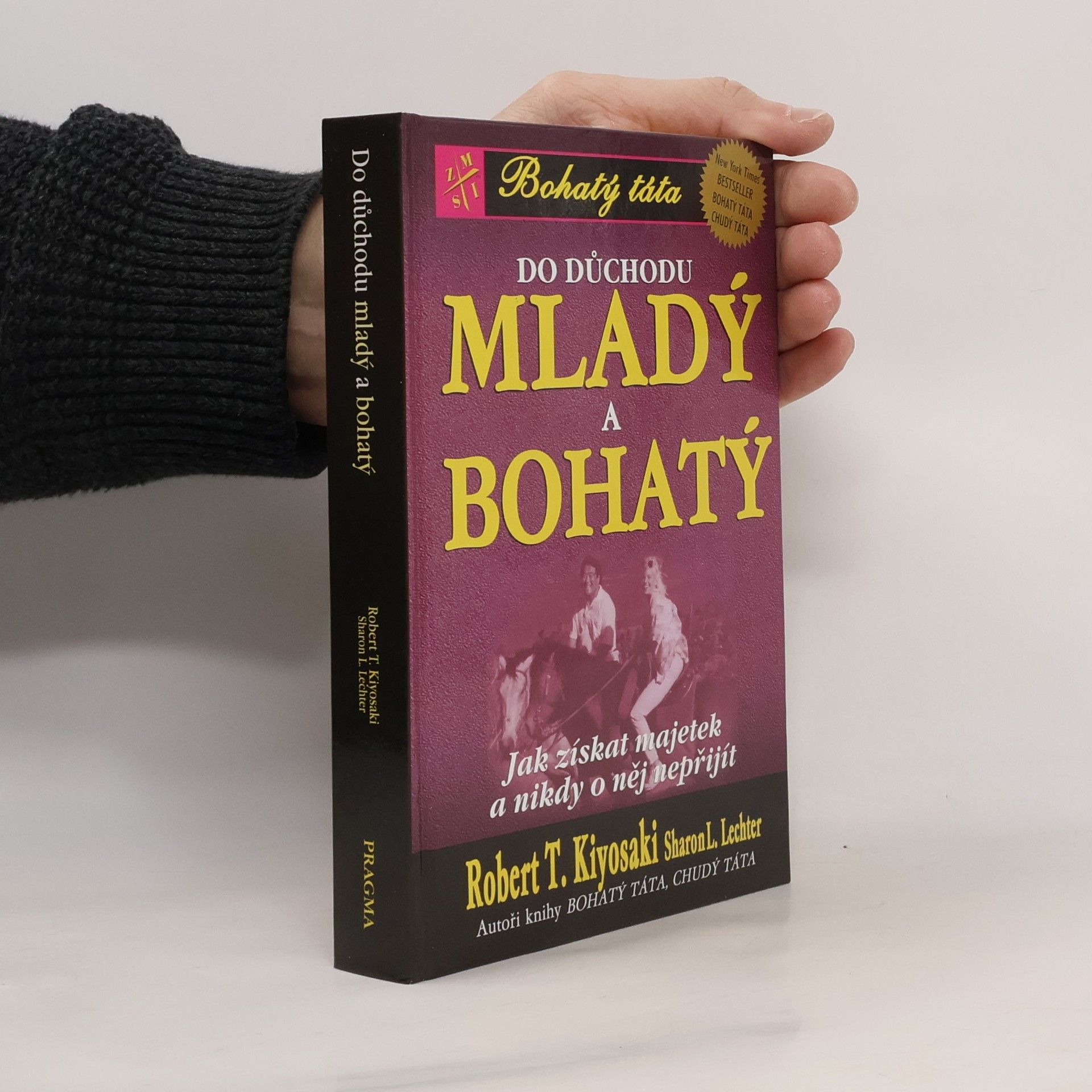 Robert Kiyosaki Do důchodu mladý a bohatý