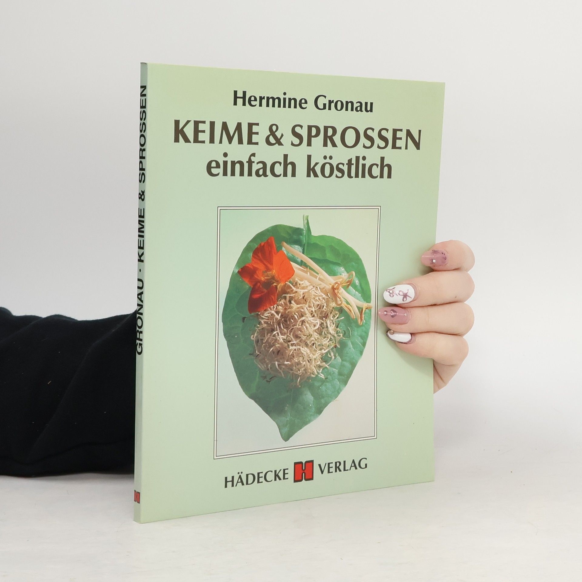 Keime & [und] Sprossen - einfach köstlich