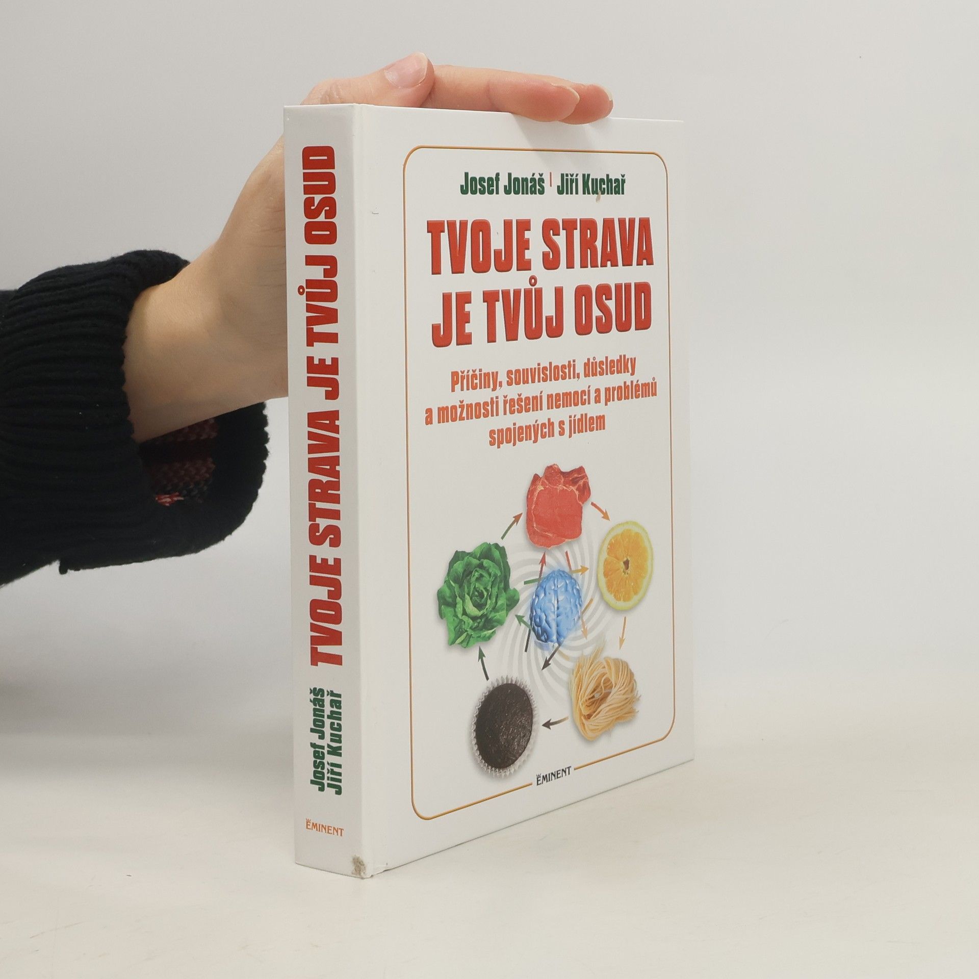 Josef Jonáš Tvoje strava je tvůj osud