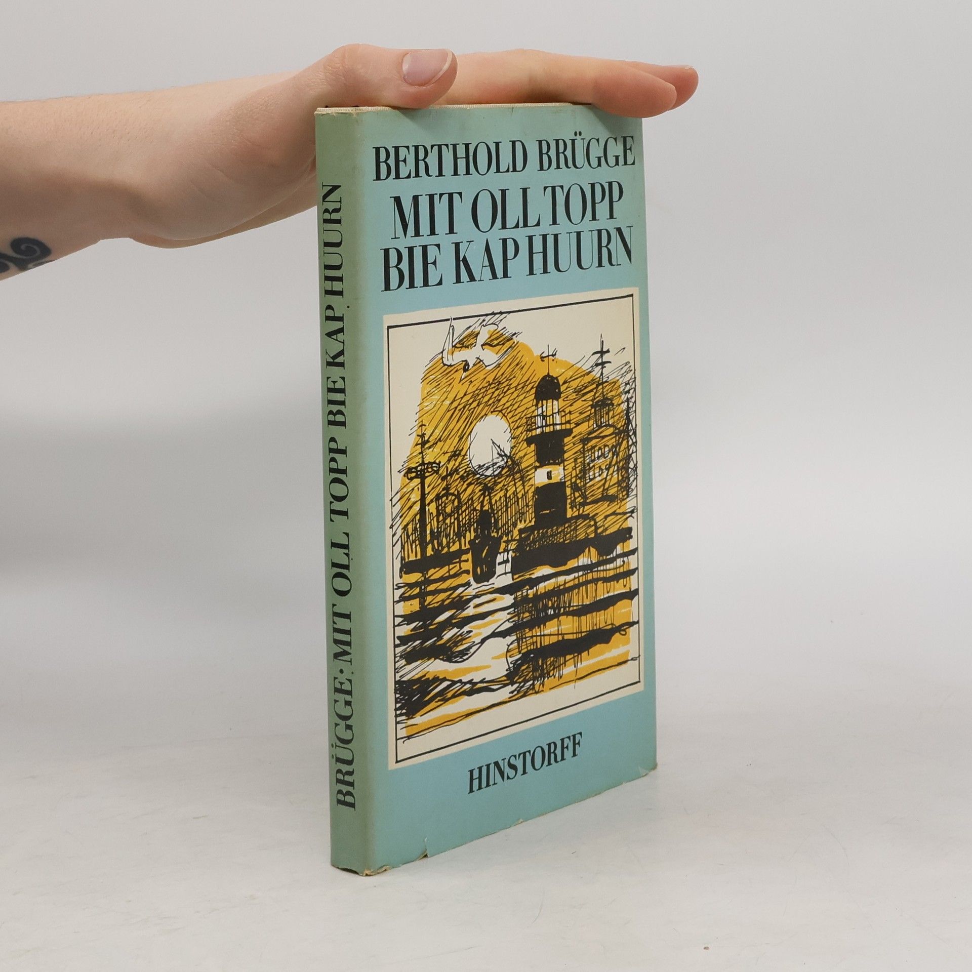 Berthold Brügge Mit Oll Topp bie Kap Huurn