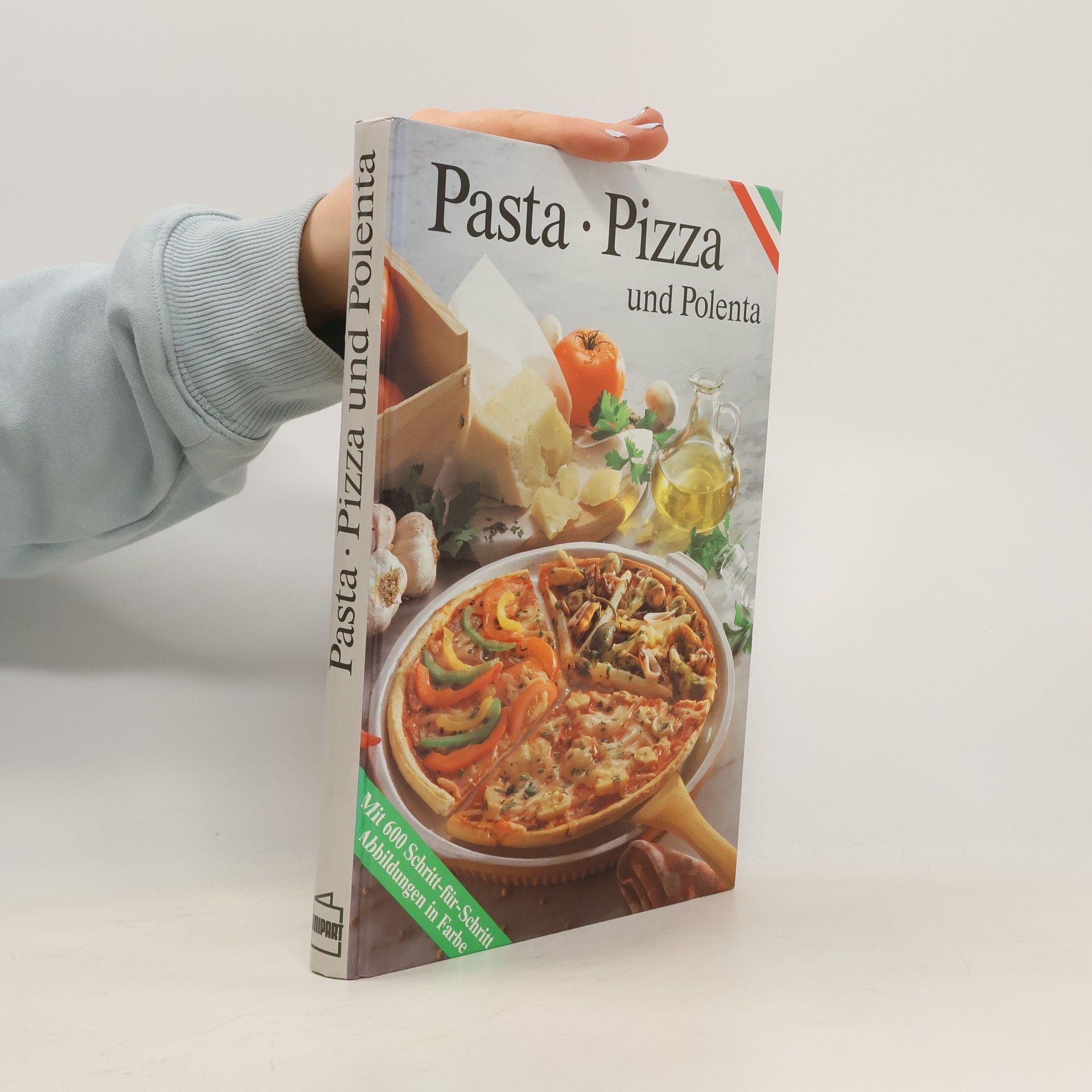 Various authors Pasta, Pizza und Polenta