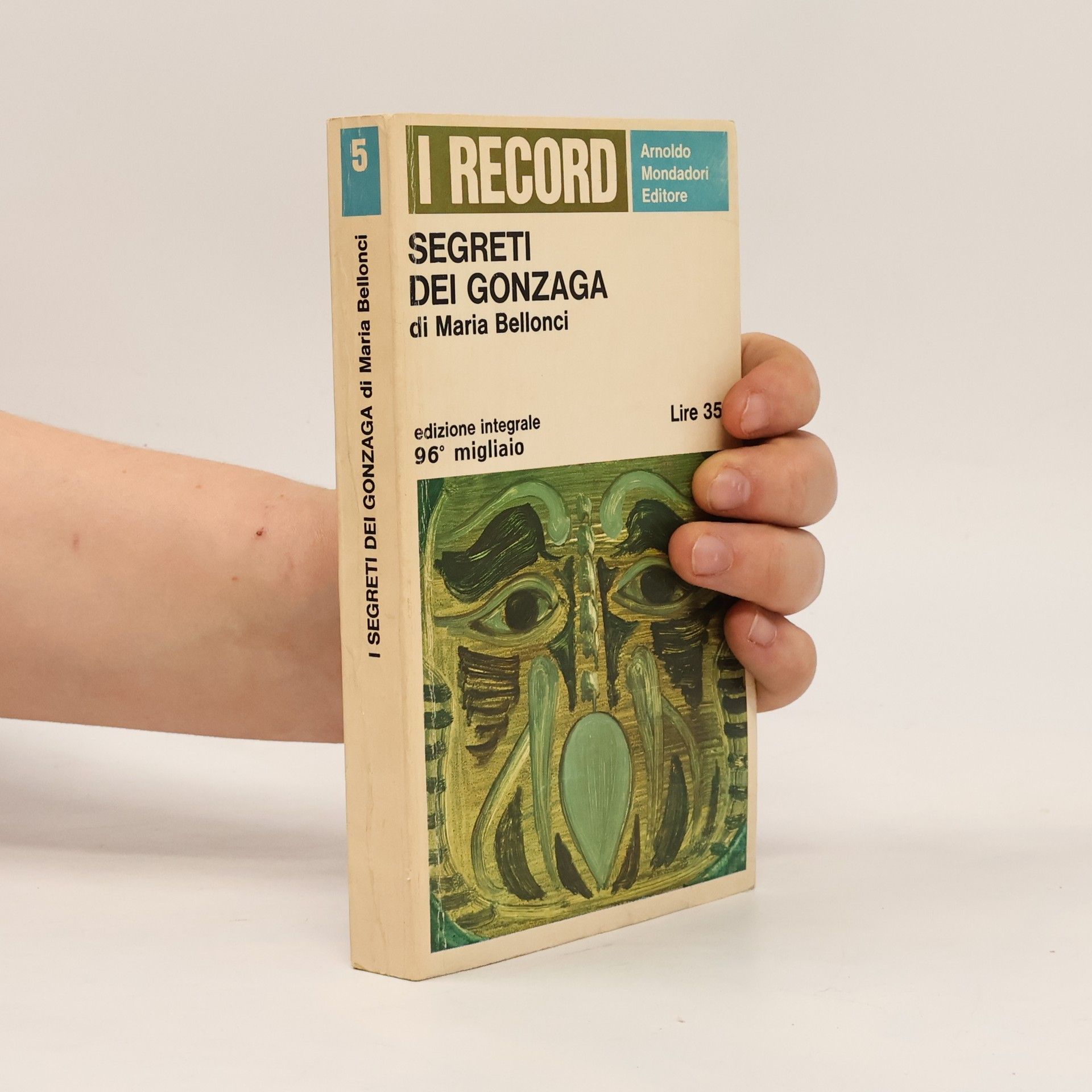 Maria Bellonci Segreti dei Gonzaga