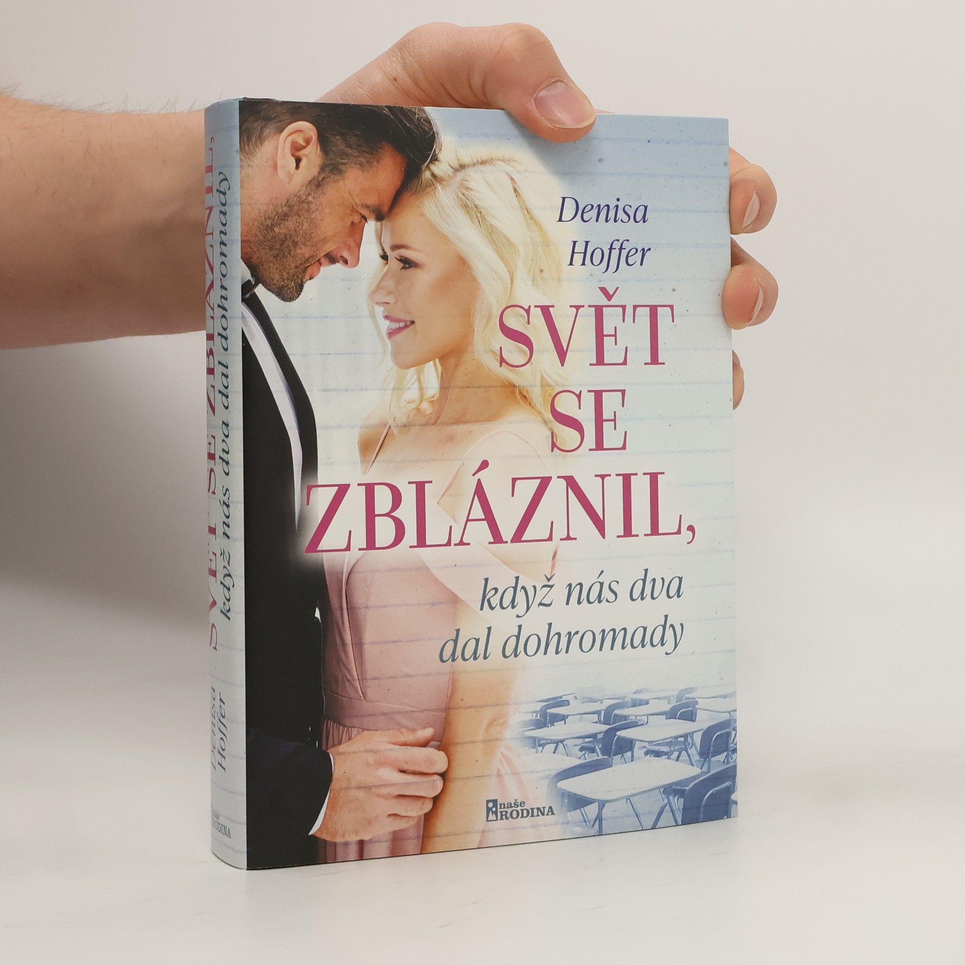 Svět se zbláznil, když nás dva dal dohromady