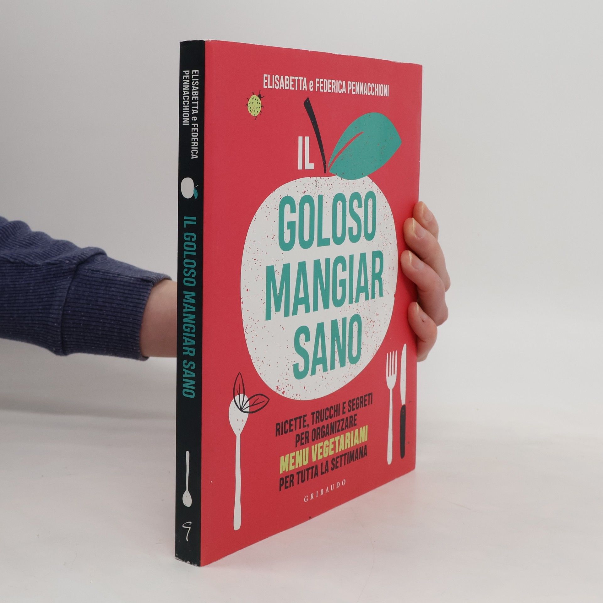 Elisabetta Pennacchioni Il goloso mangiar sano