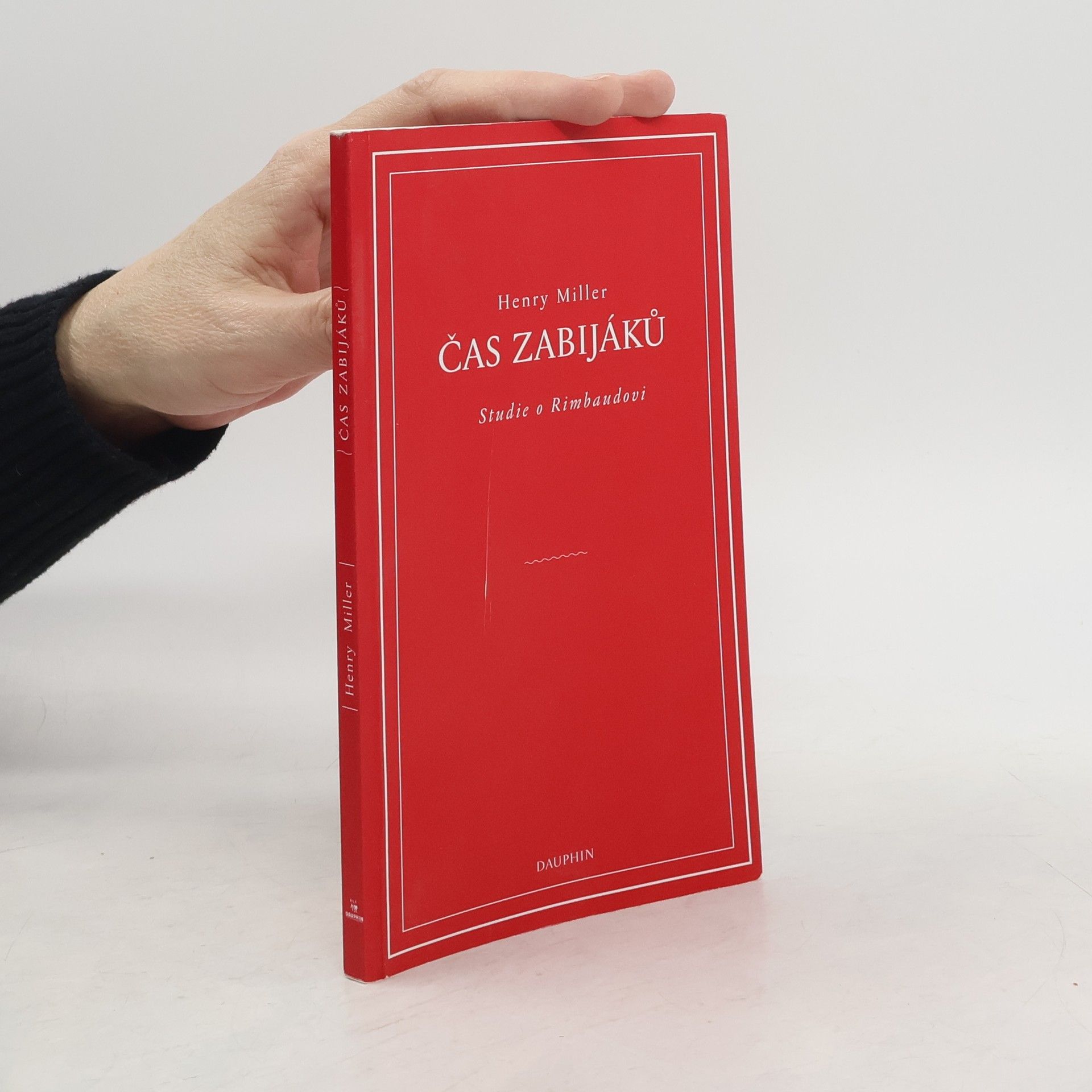 Čas zabijáků. Studie o Rimbaudovi