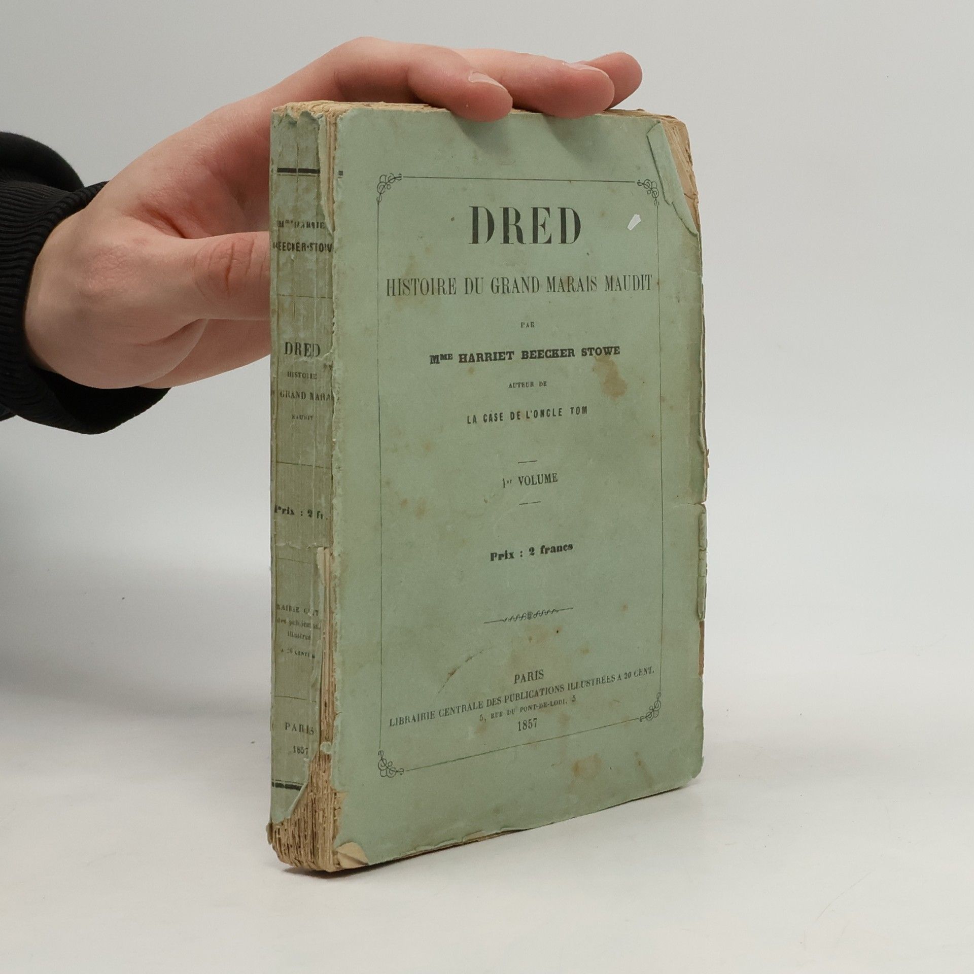 Harriet Beecker Stowe Dred. Histoire du grand marais maudit