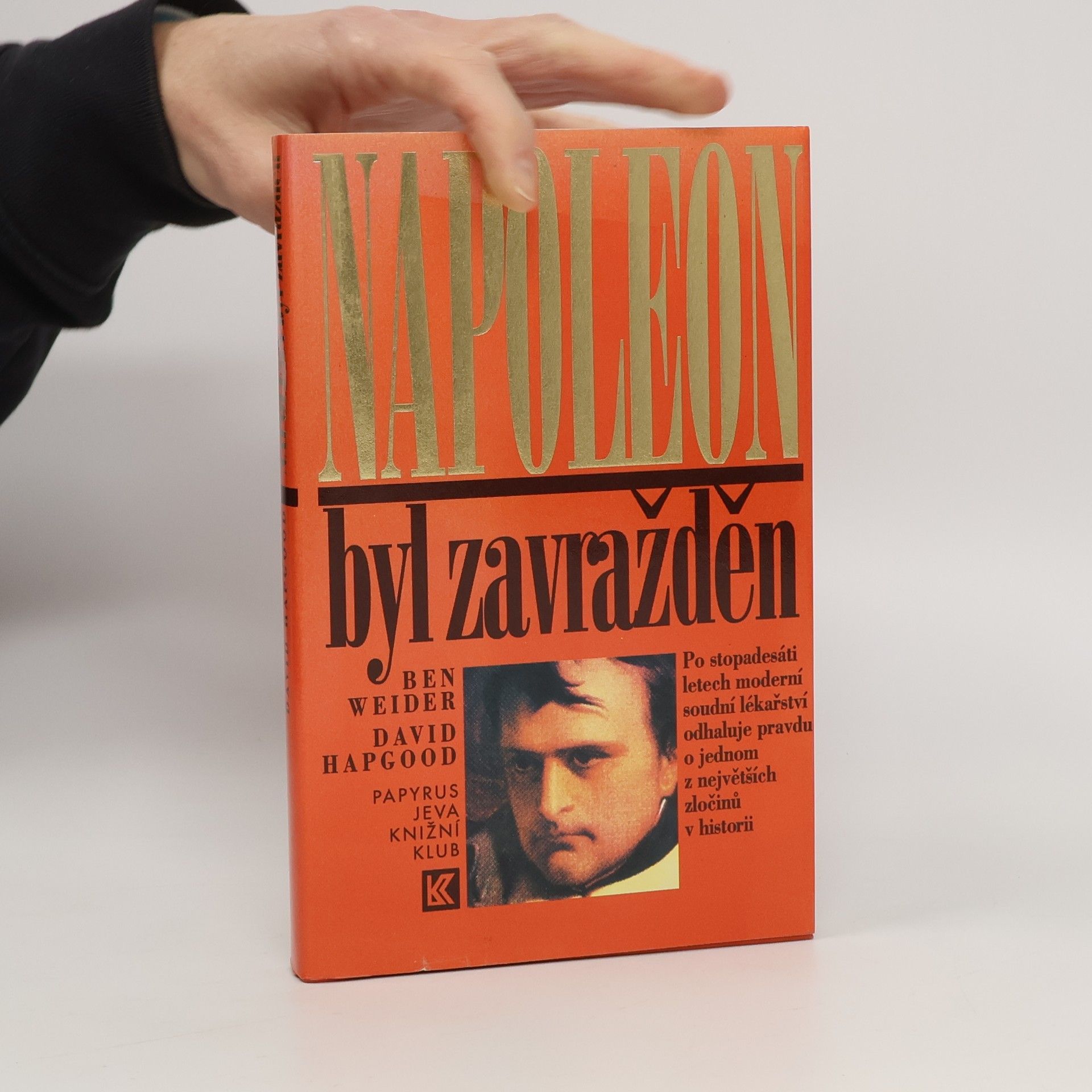 Ben Weider Napoleon byl zavražděn