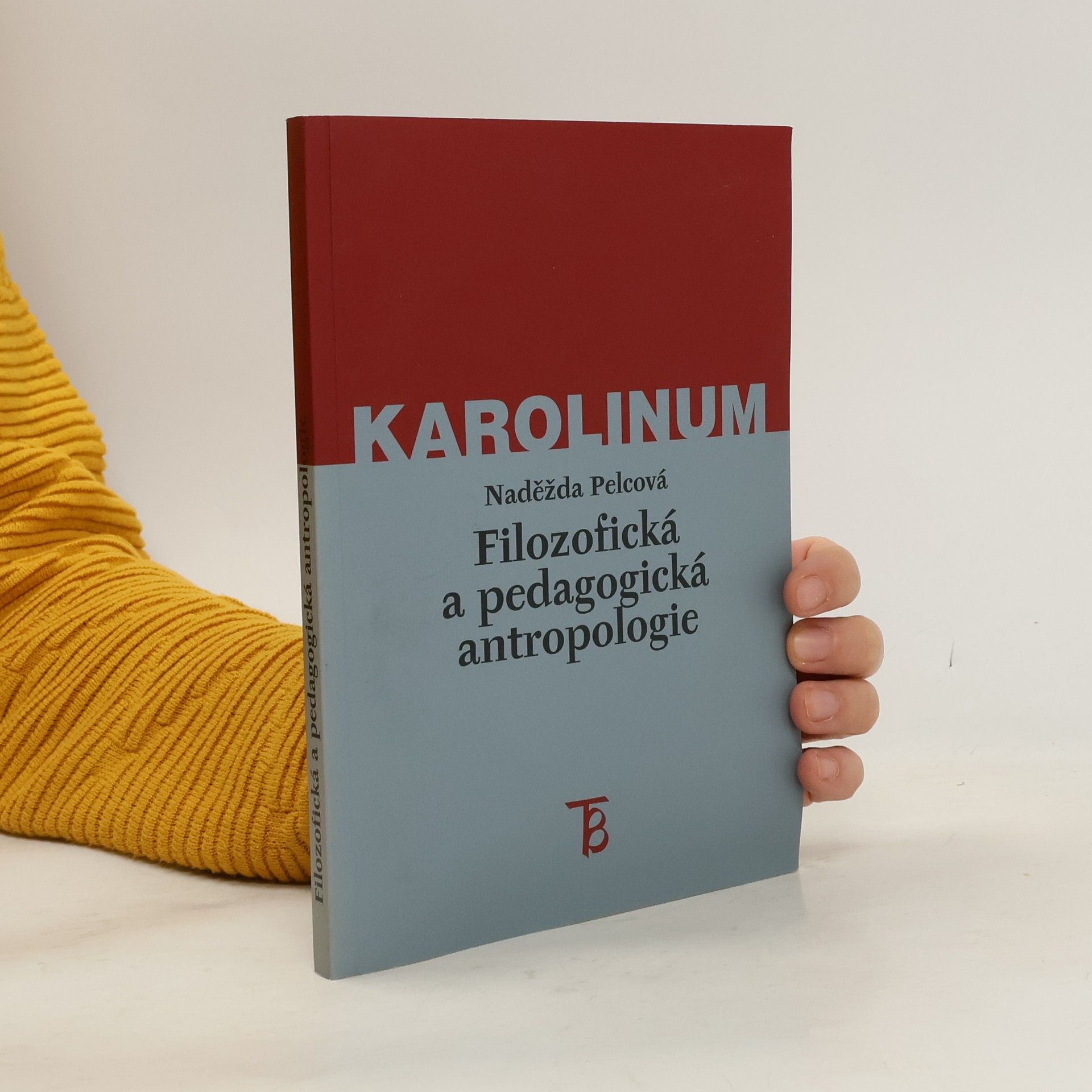 Naděžda Pelcová Filozofická a pedagogická antropologie