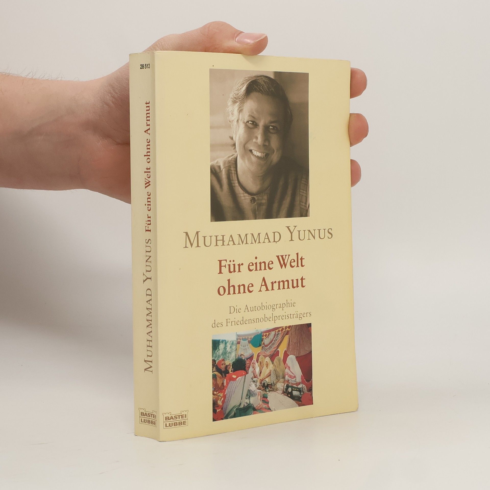 Muhammad Yunus Für eine Welt ohne Armut