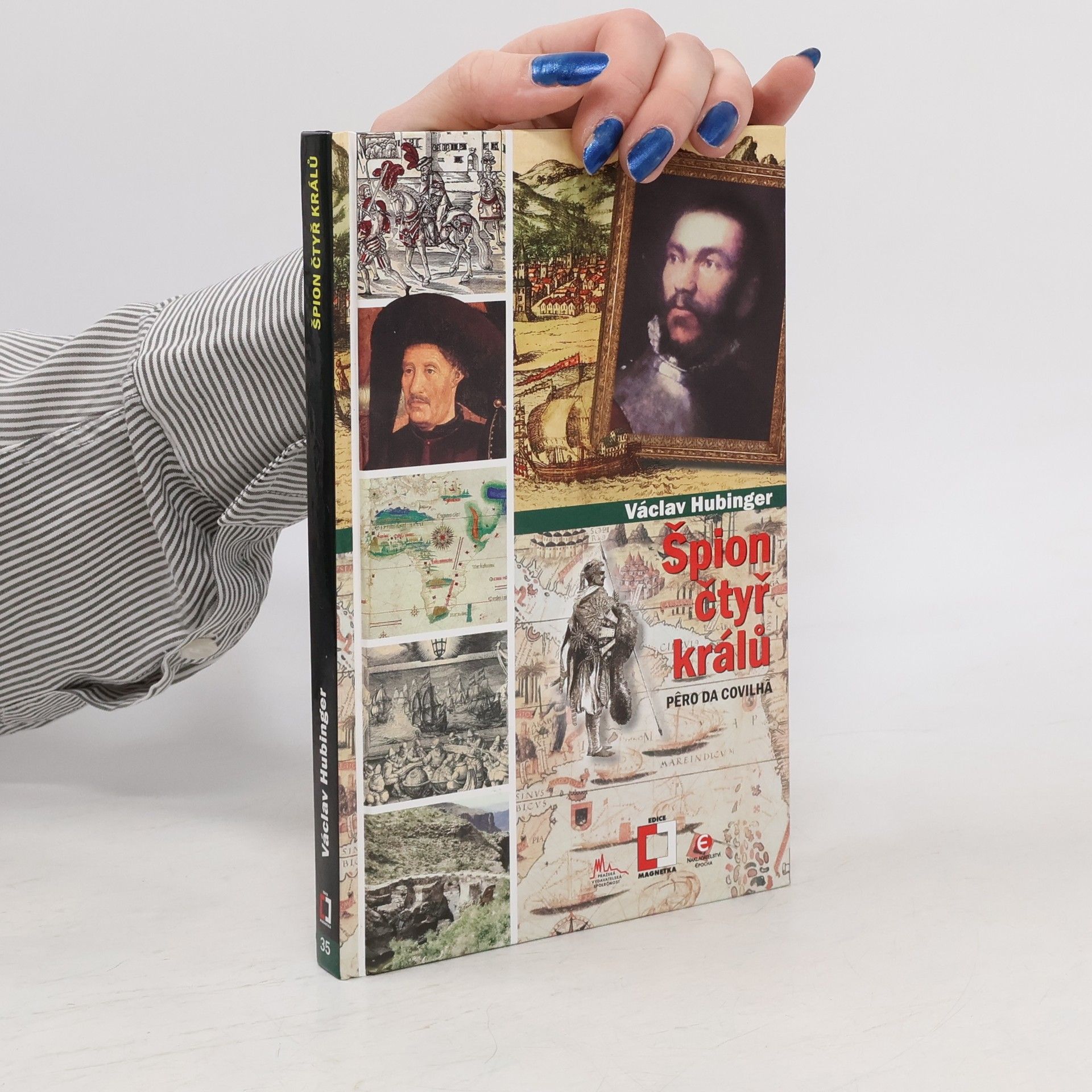 Václav Hubinger Špión čtyř králů - Pero da Covilha
