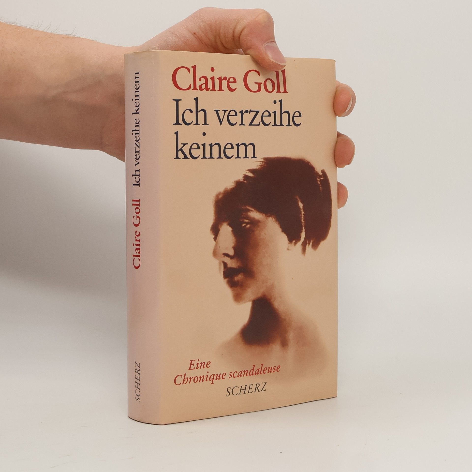 Claire Goll Ich verzeihe keinem