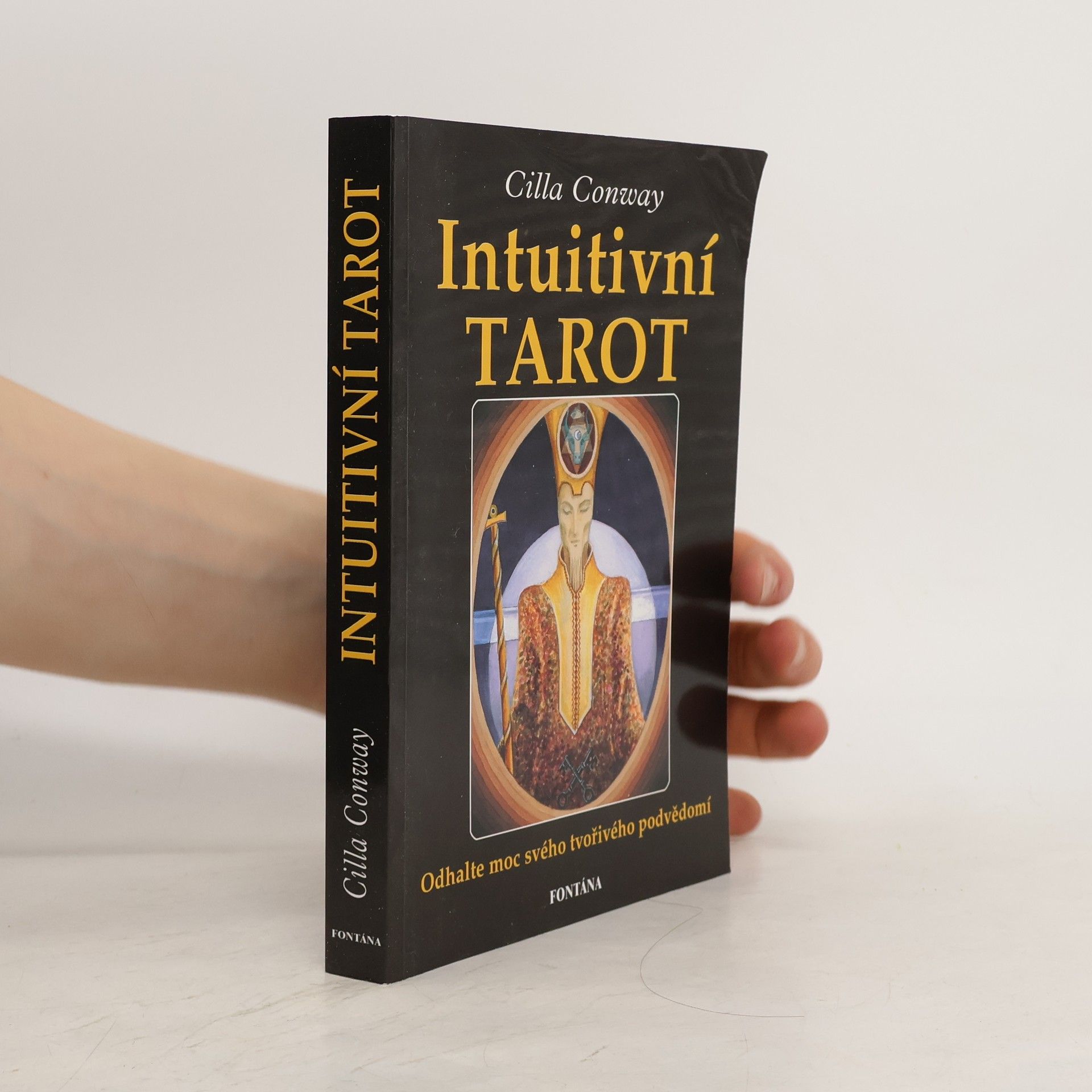 Cilla Conway Intuitivní tarot: Odhalte moc svého tvořivého podvědomí