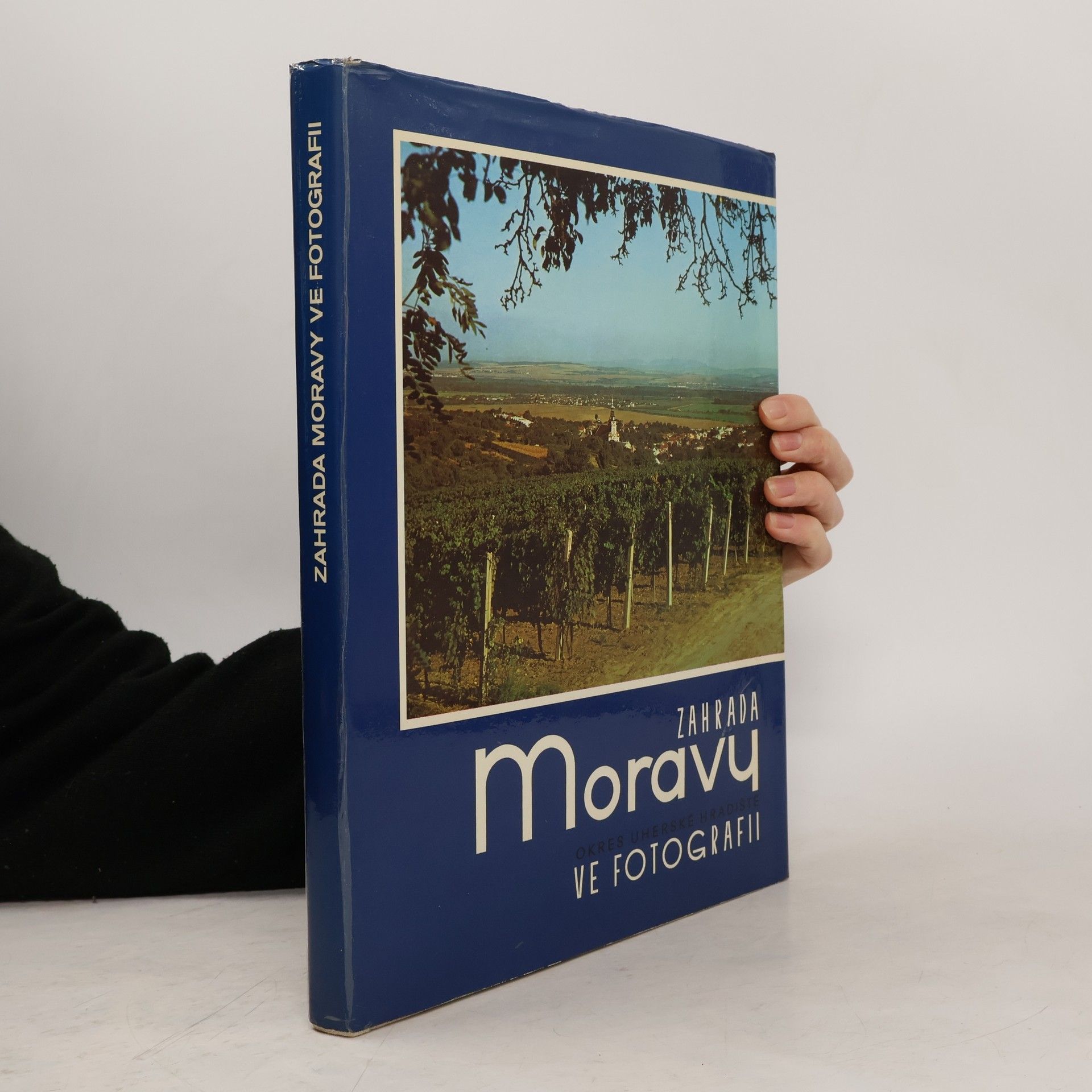 Josef Lapčík Zahrada Moravy. Okres Uherské Hradiště ve fotografii