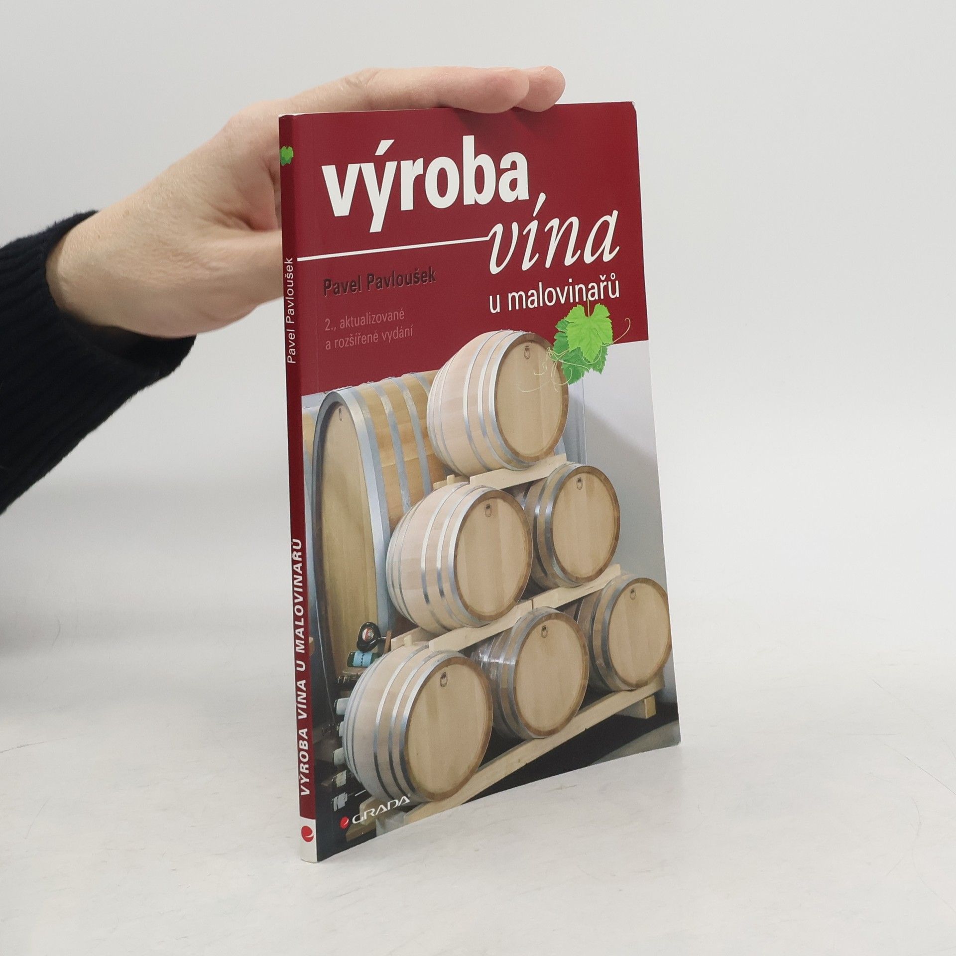 Pavel Pavloušek Výroba vína u malovinařů