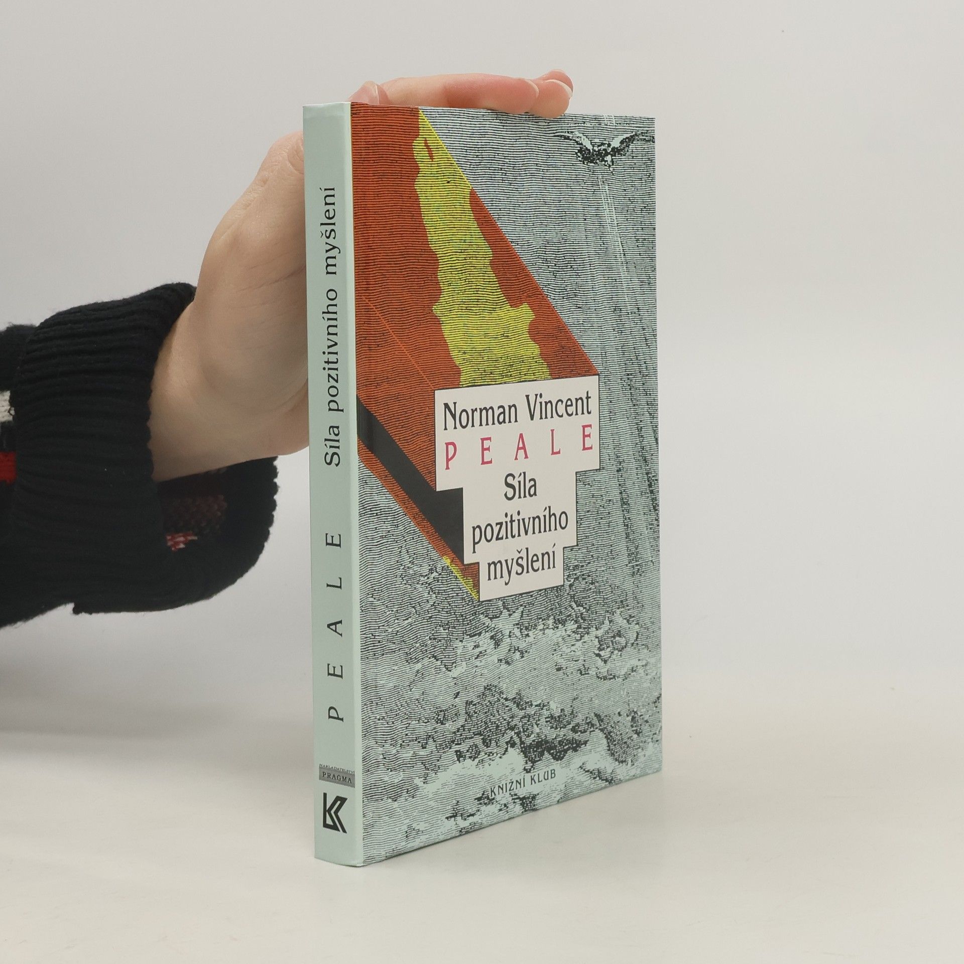 Norman Vincent Peale Síla pozitivního myšlení
