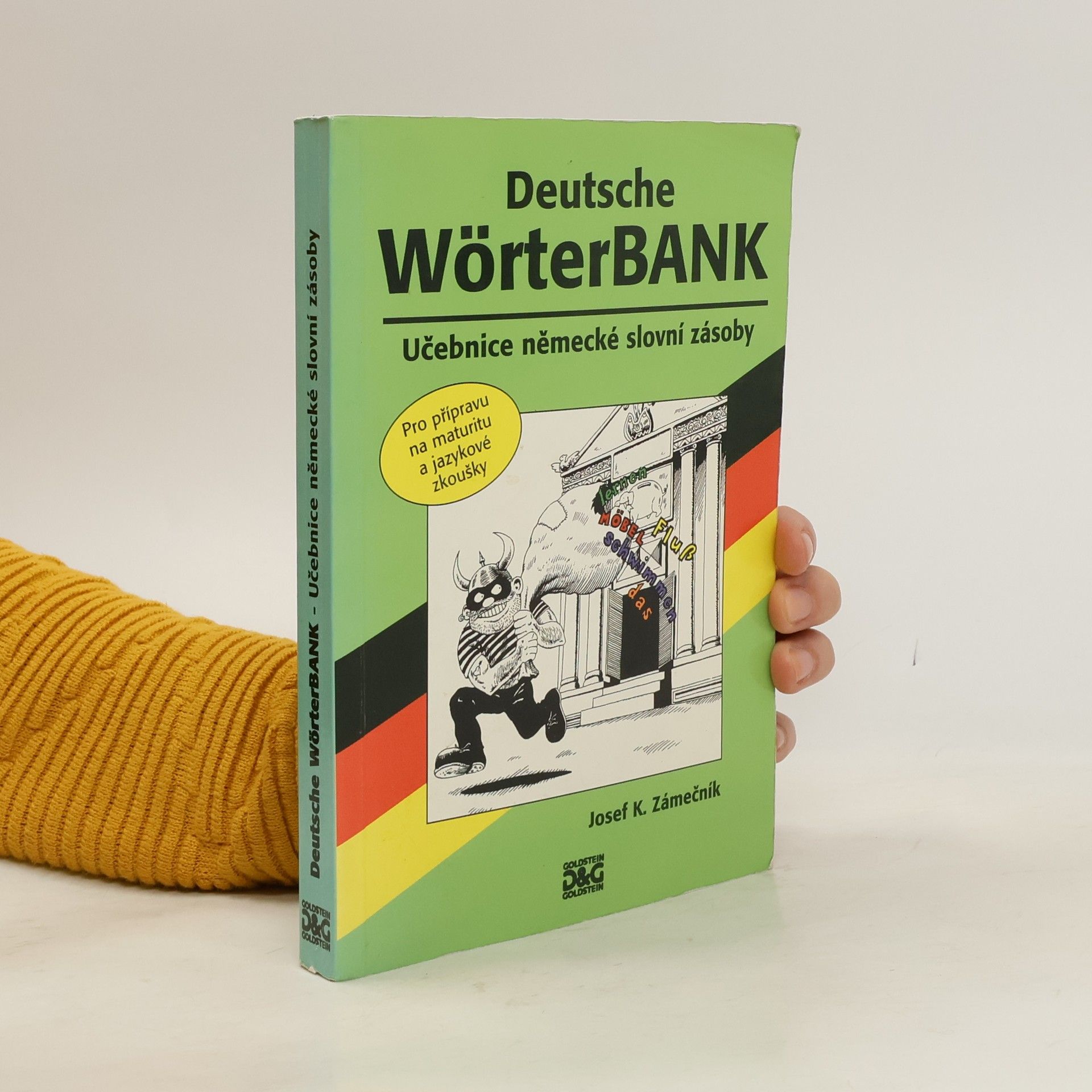 Josef K. Zámečník Deutsche Wörterbank : učebnice německé slovní zásoby