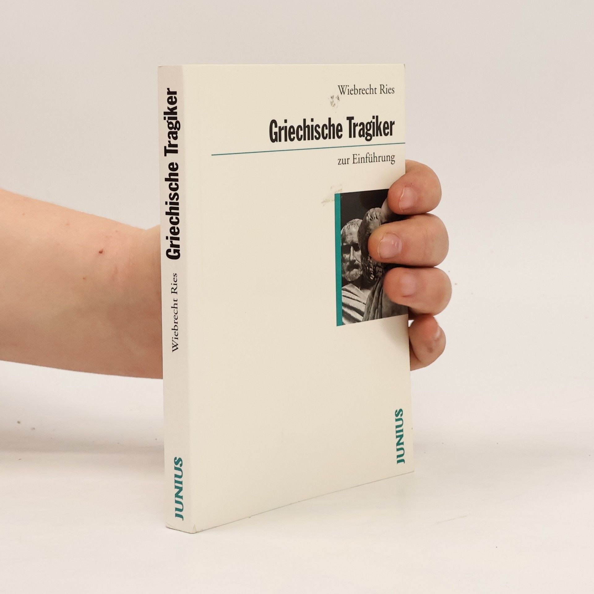 Wiebrecht Ries Griechische Tragiker zur Einführung