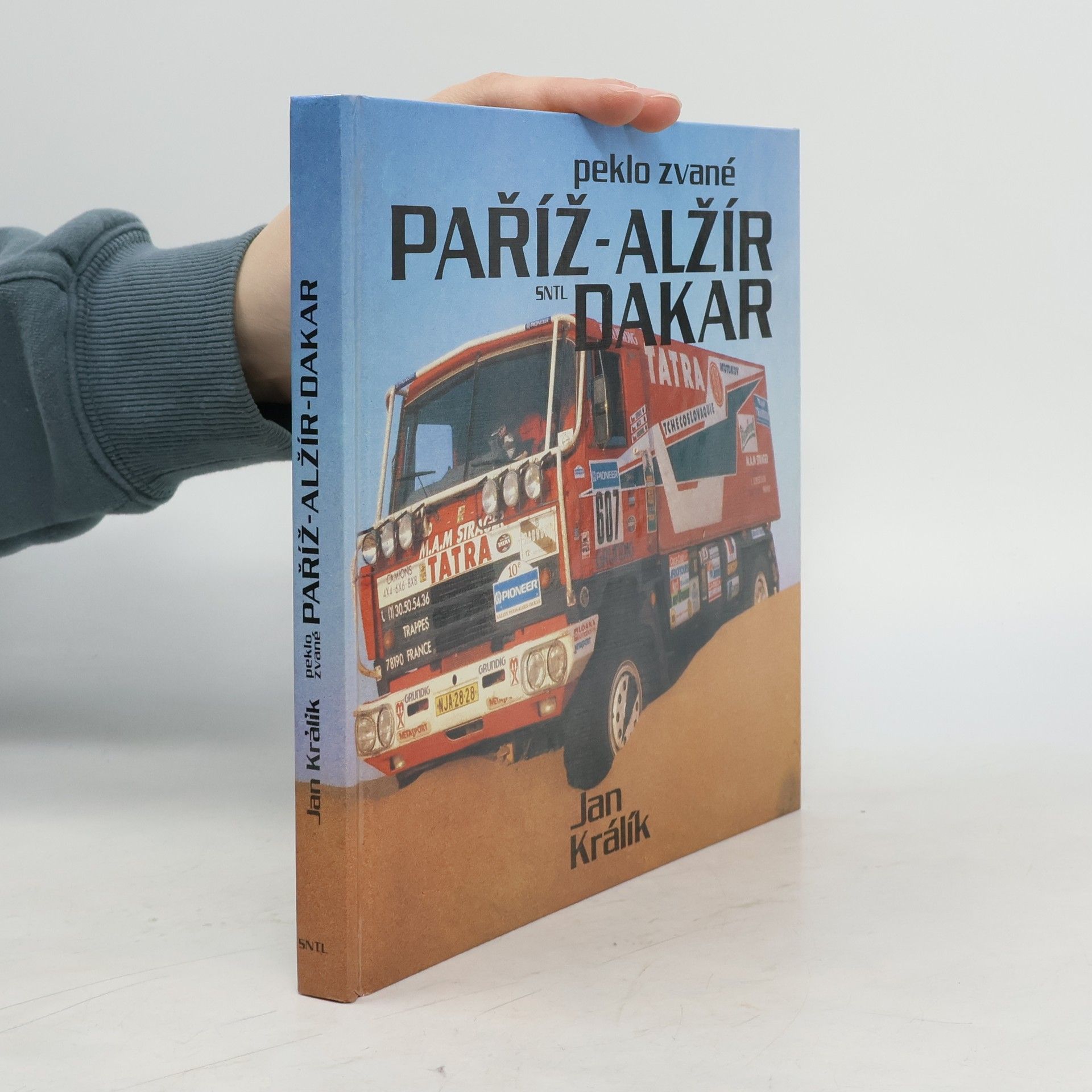 Jan Králík Peklo zvané Paříž-Alžír-Dakar
