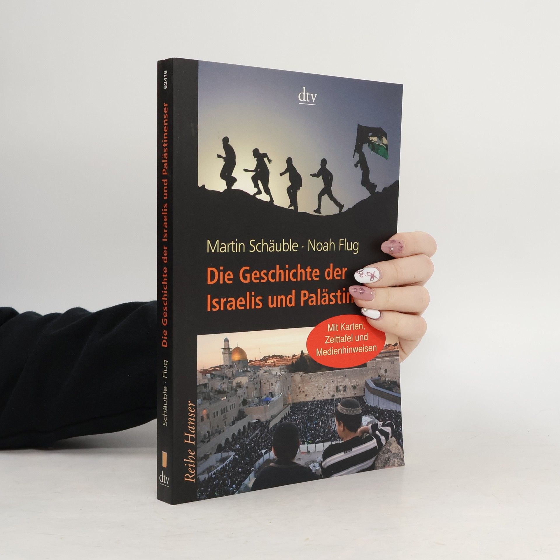 Martin Schäuble Die Geschichte der Israelis und Palästinenser