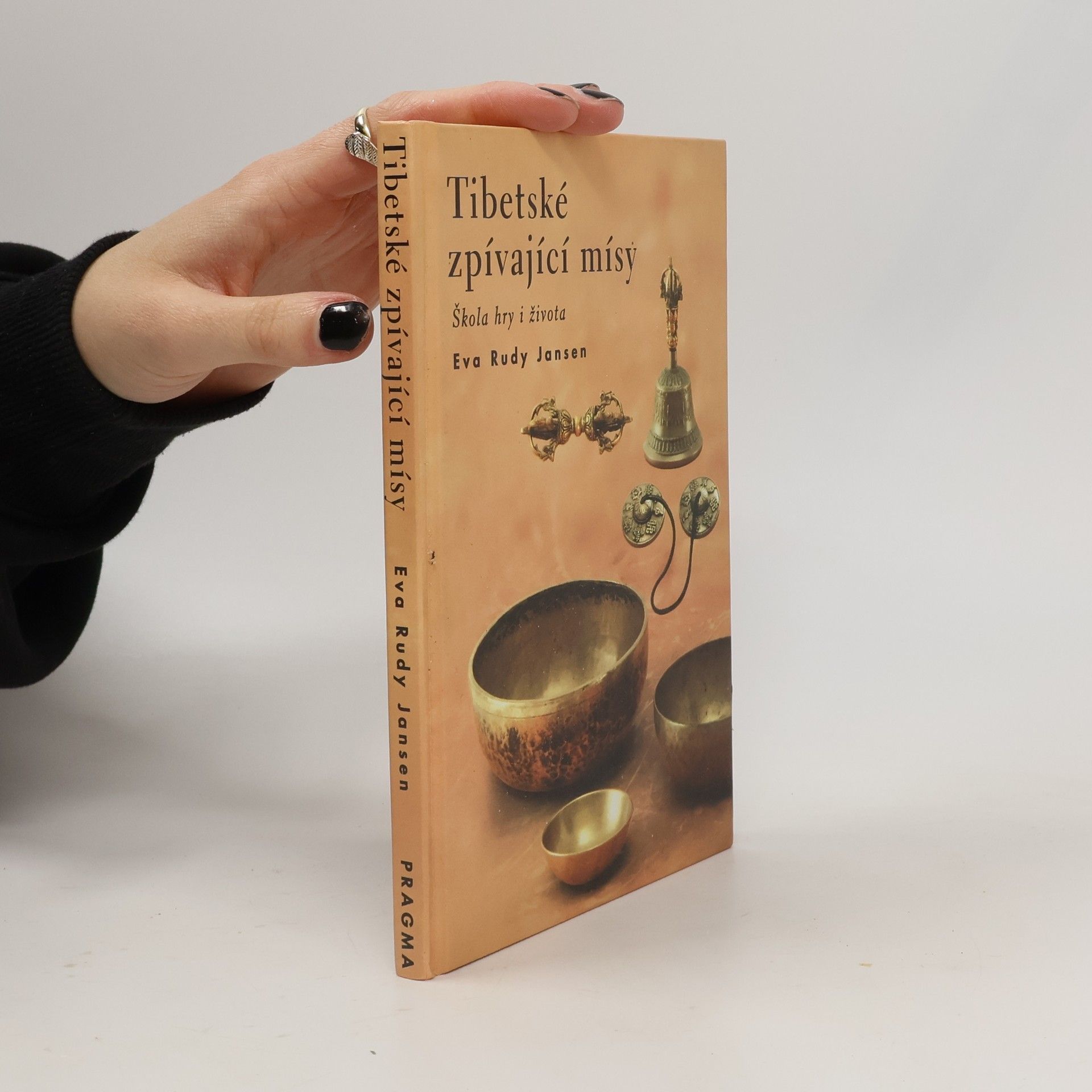 Eva Rudy Jansen Tibetské zpívající mísy