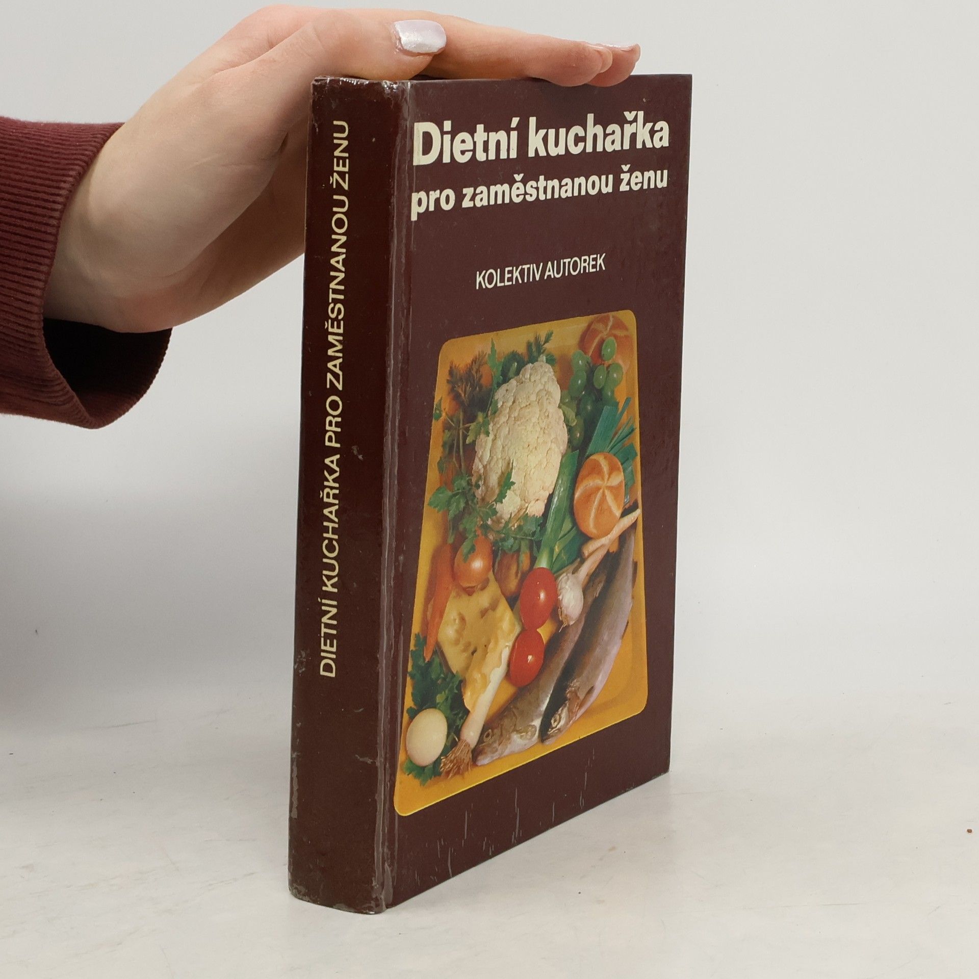 Autorenkollektiv Dietní kuchařka pro zaměstnanou ženu