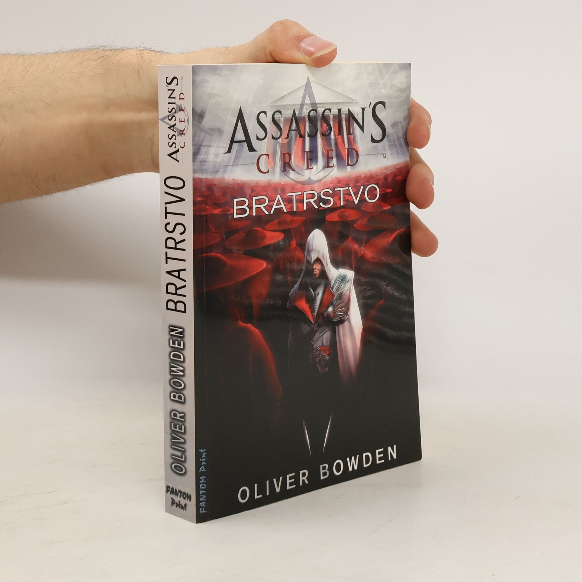 Oliver Bowden Assassin's Creed. Bratrstvo
