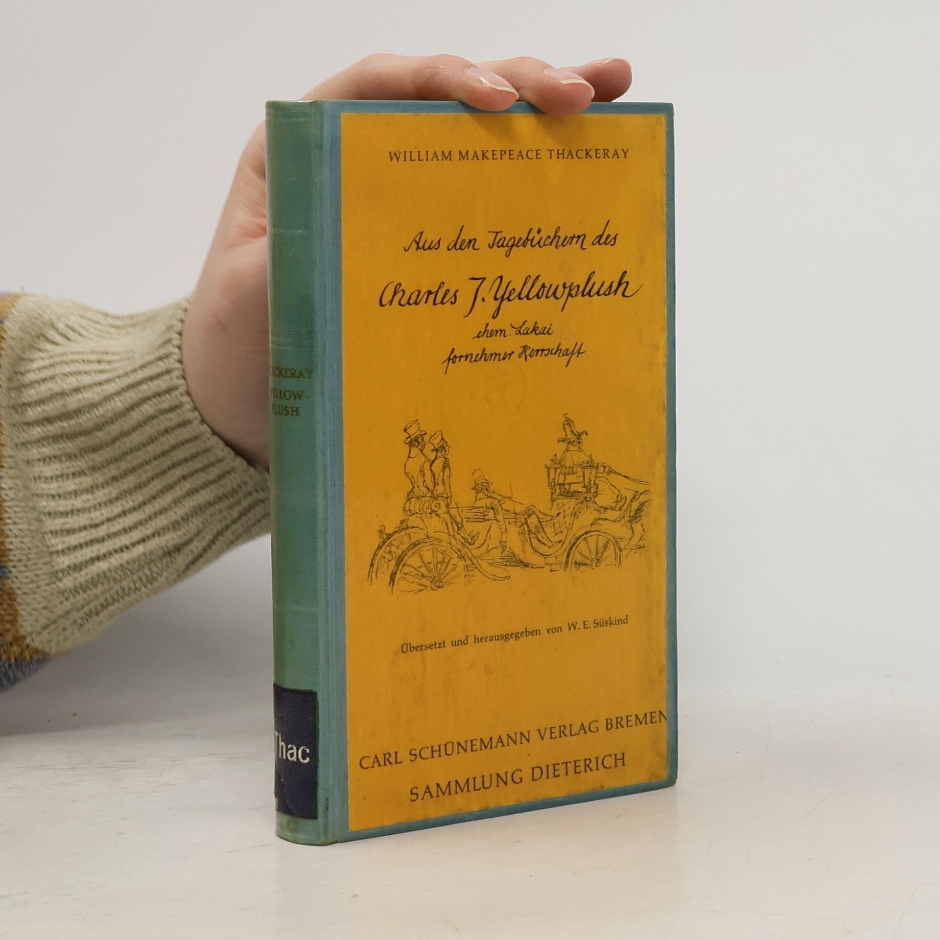William Makepeace Thackeray Aus den Tagebücher des Charles J. Yellowplush