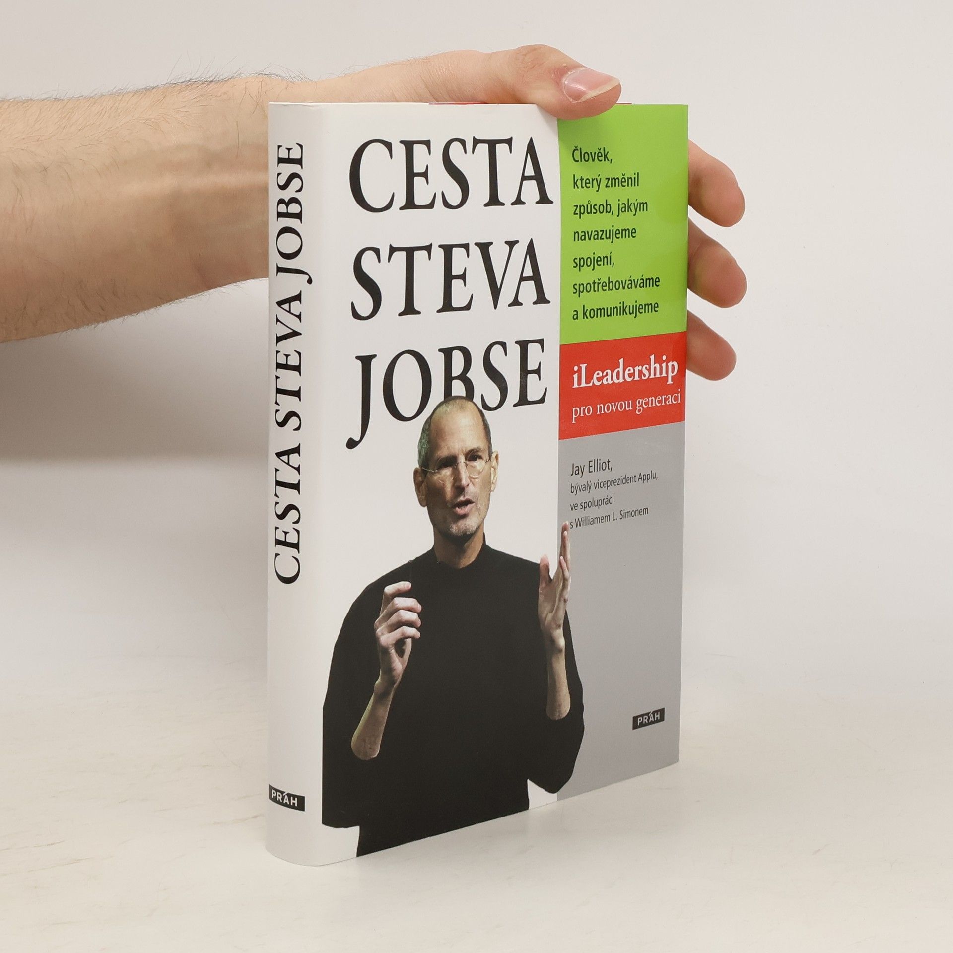 Jay Elliot Cesta Steva Jobse: ILeadership pro novou generaci