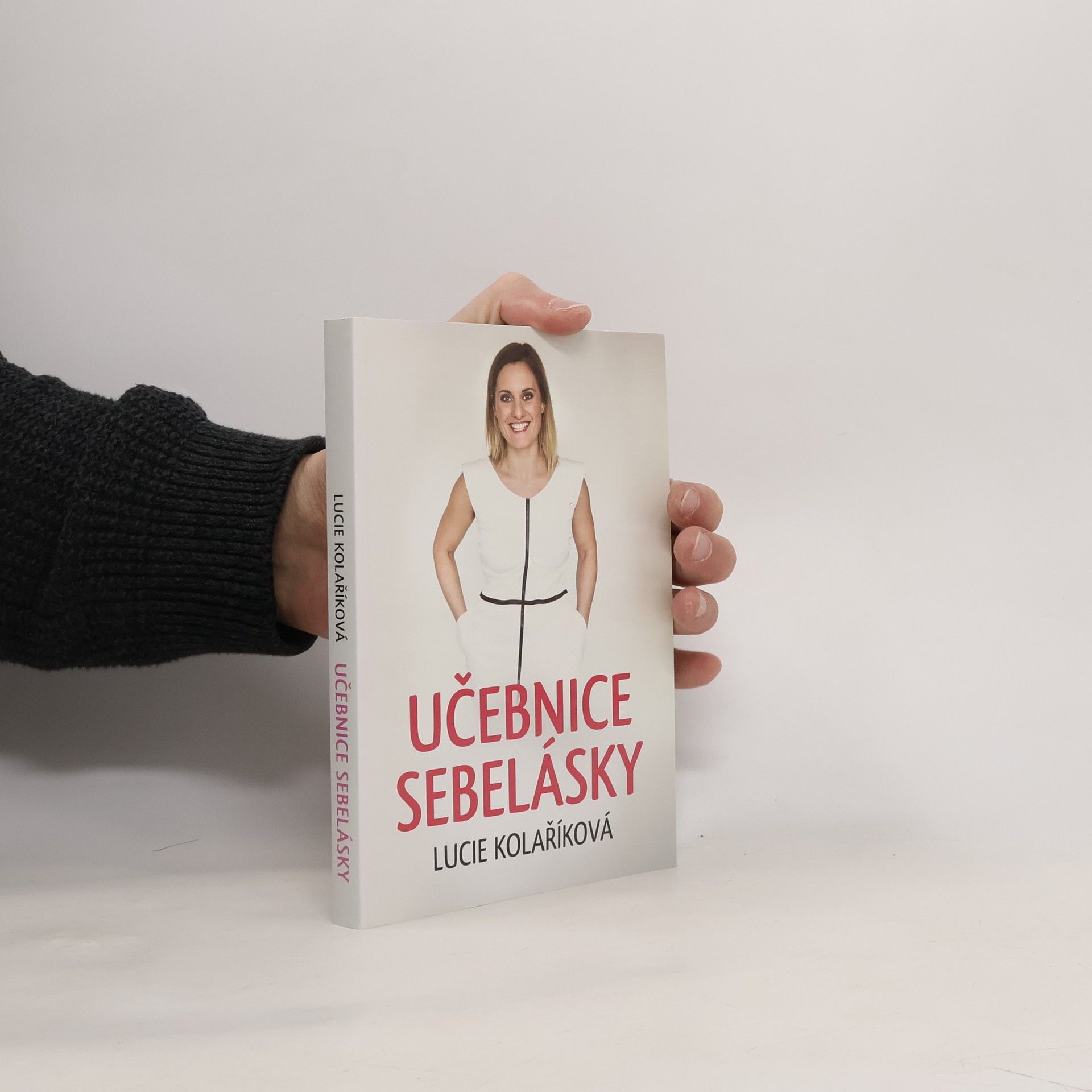 Lucie Kolaříková Učebnice sebelásky