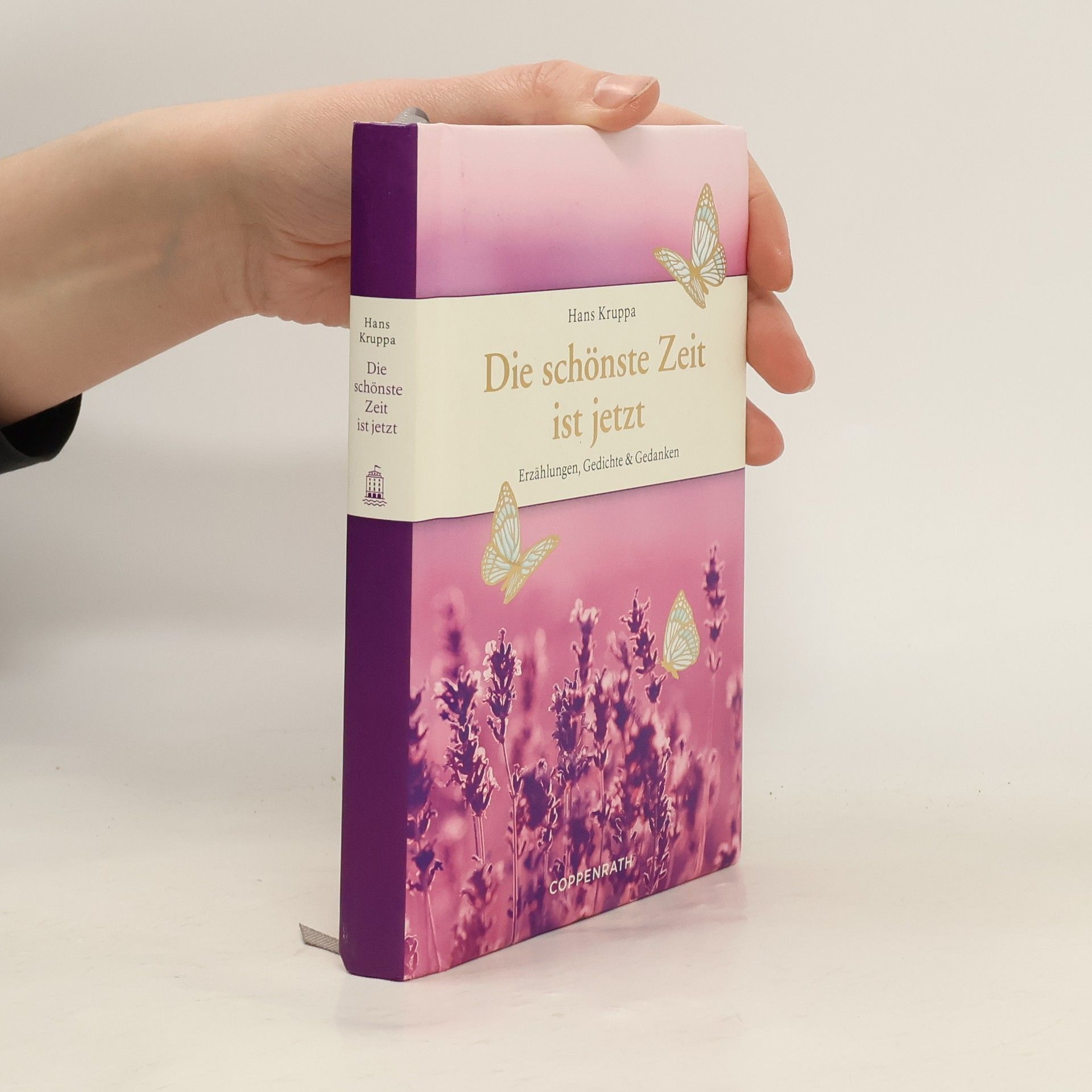 Hans Kruppa Die schönste Zeit ist jetzt