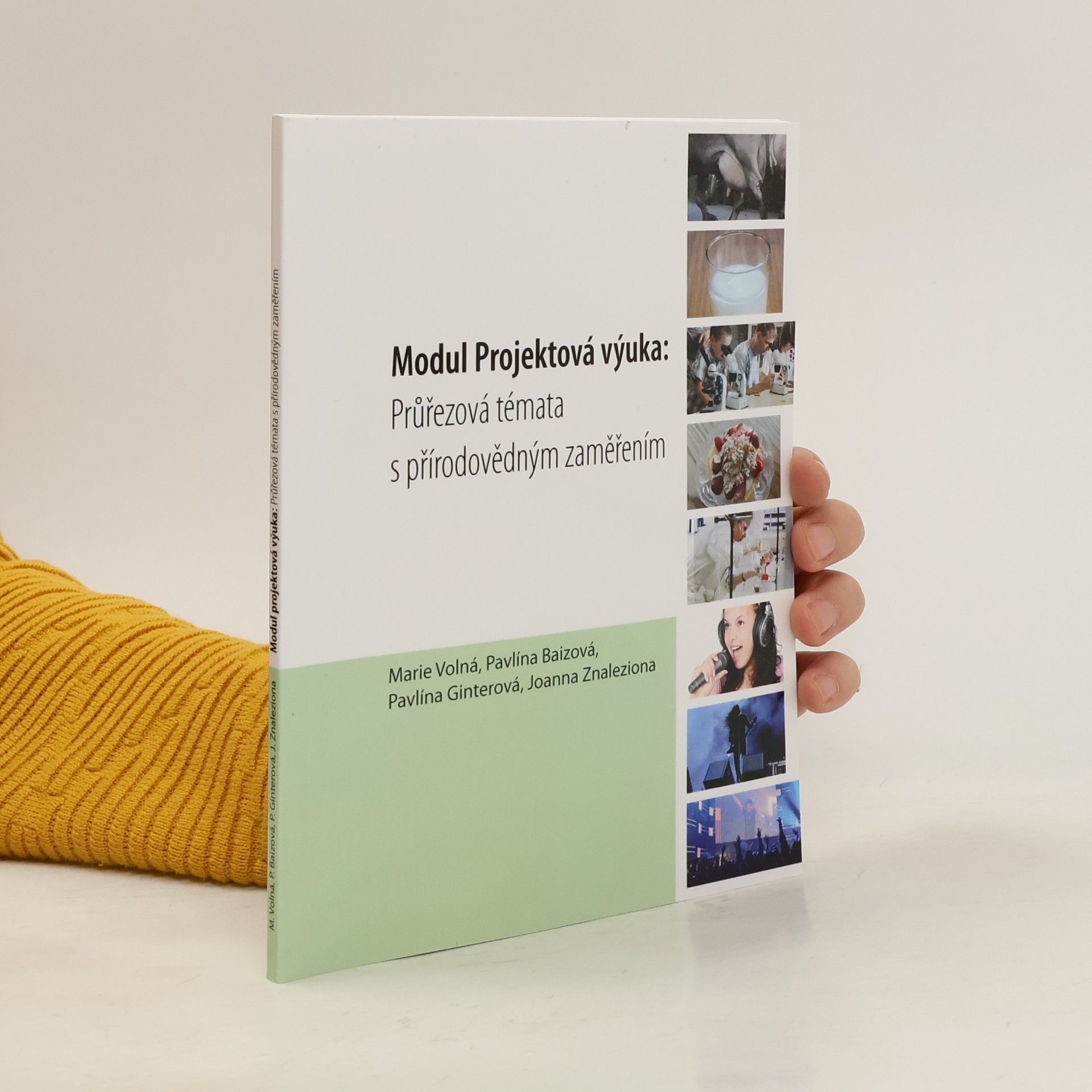 Marie Volná Modul: Projektová výuka: Průřezová témata s přírodovědným zaměřením