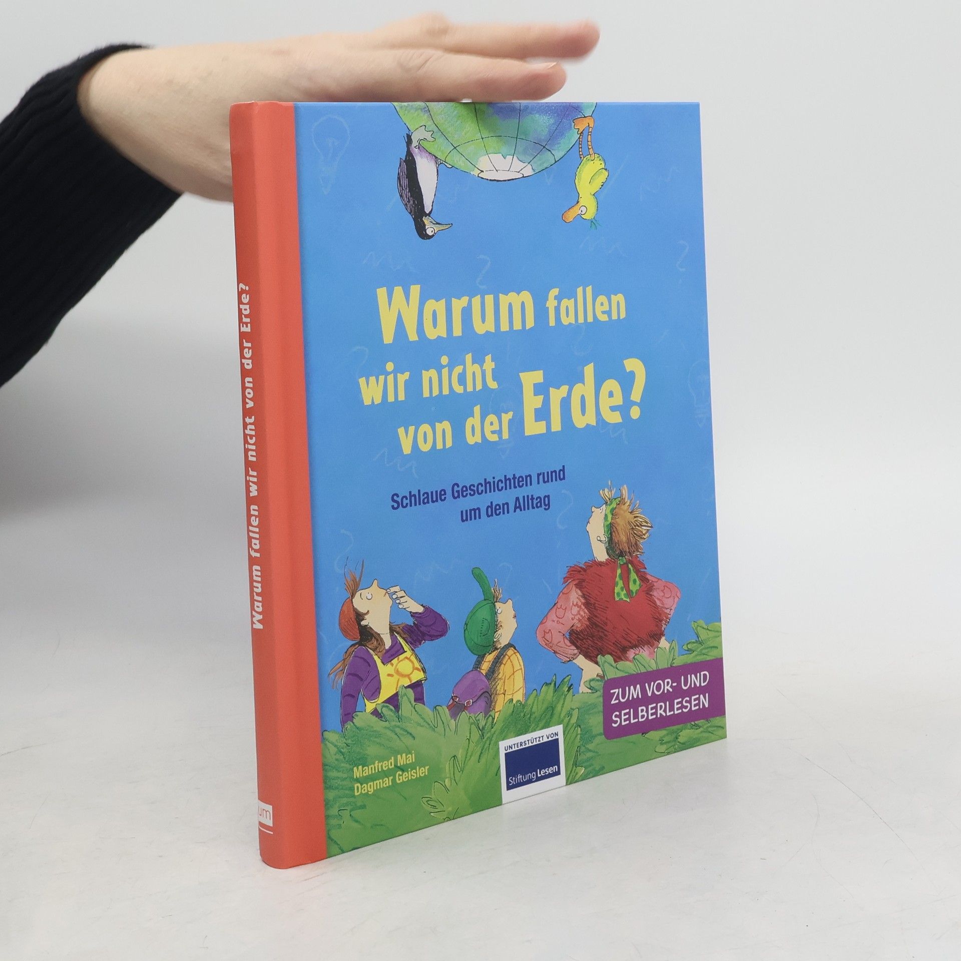 Manfred Mai Warum fallen wir nicht von der Erde?