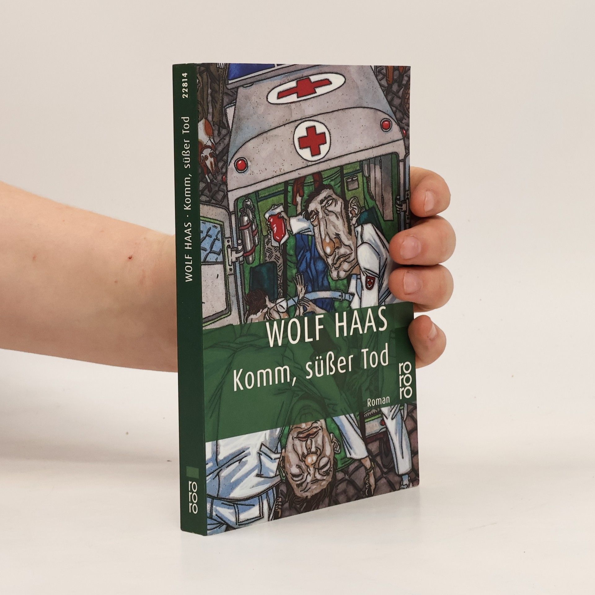 Wolf Haas Komm, süßer Tod