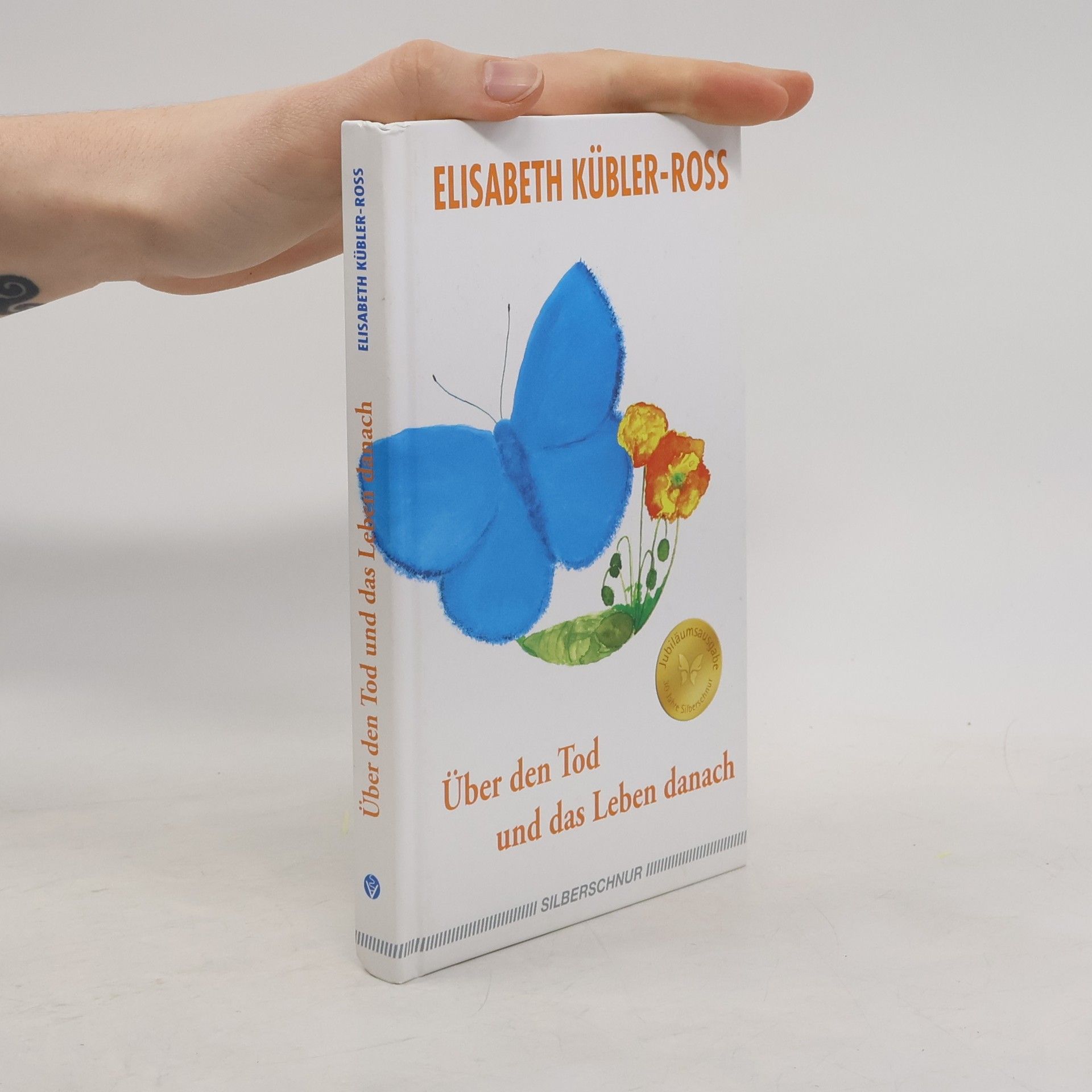 Elisabeth Kübler-Ross Über den Tod und das Leben danach