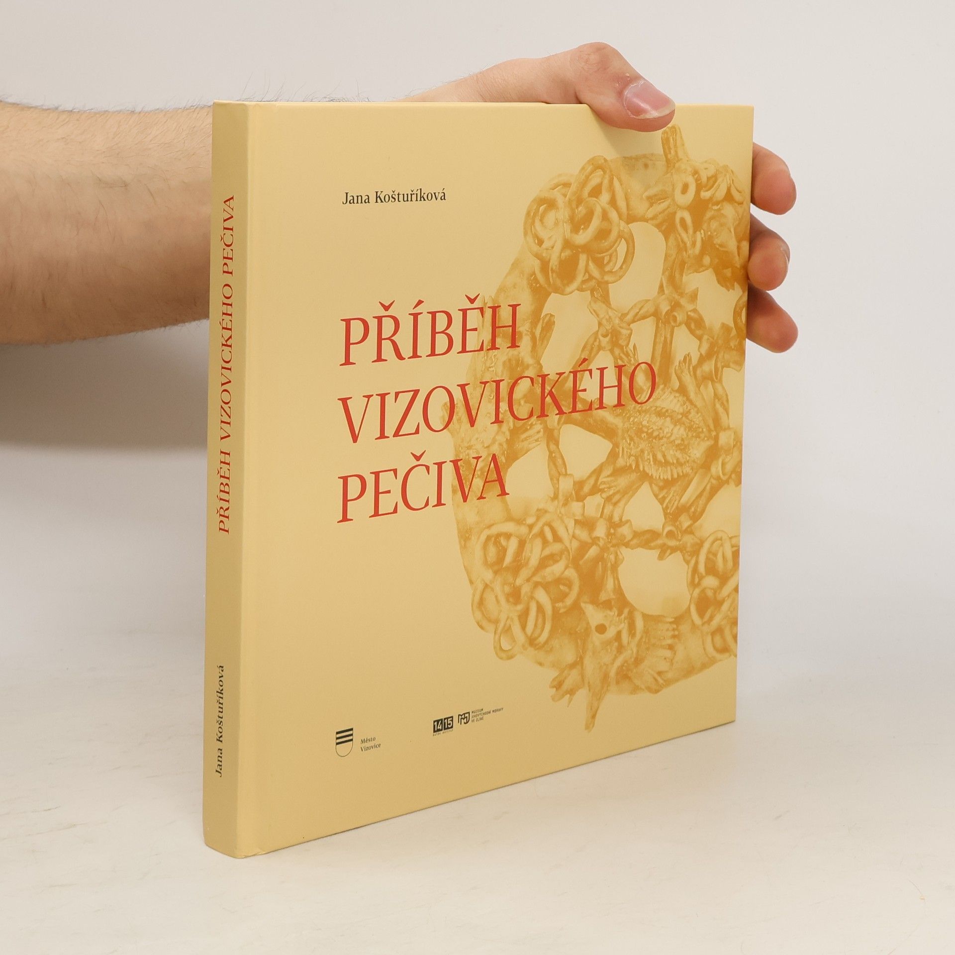 Jana Koštuříková Příběh vizovického pečiva