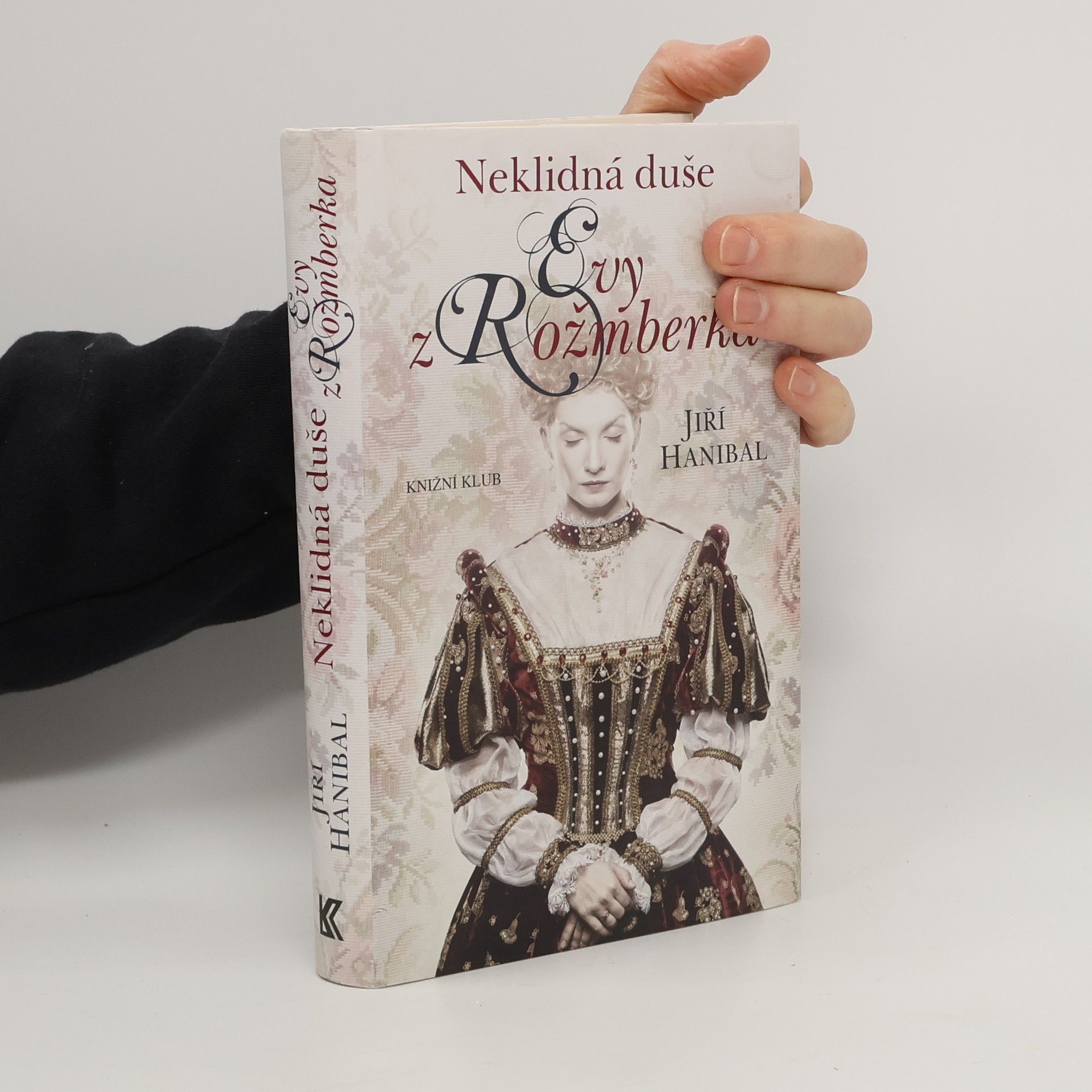 Jiří Hanibal Neklidná duše Evy z Rožmberka