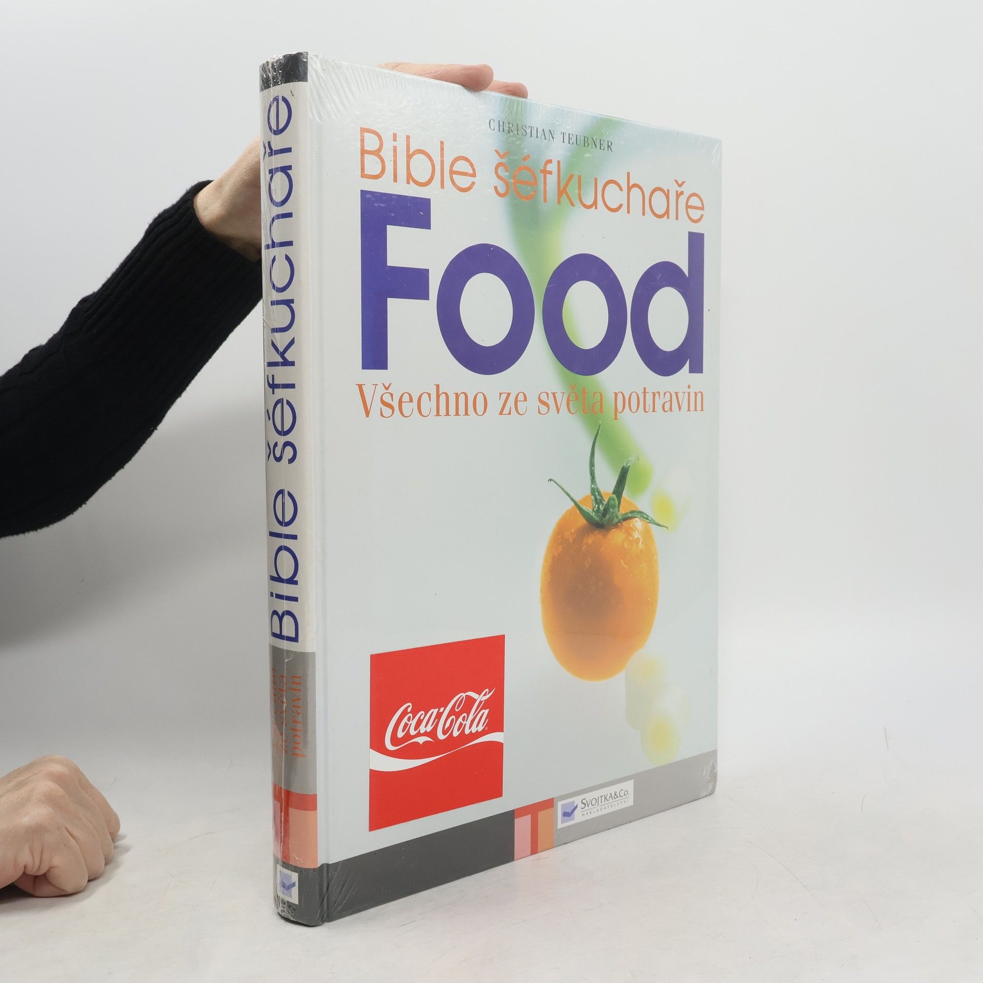 Christian Teubner Food. Bible šéfkuchaře
