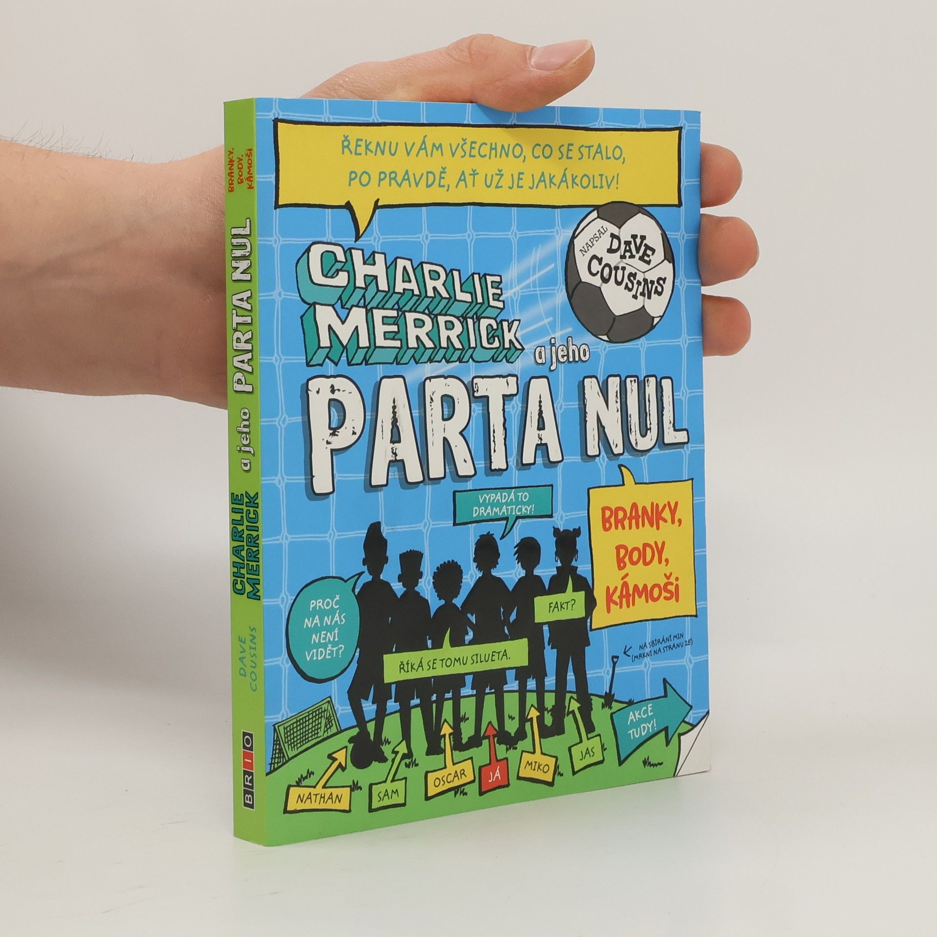 Dave Cousins Branky, body, kámoši