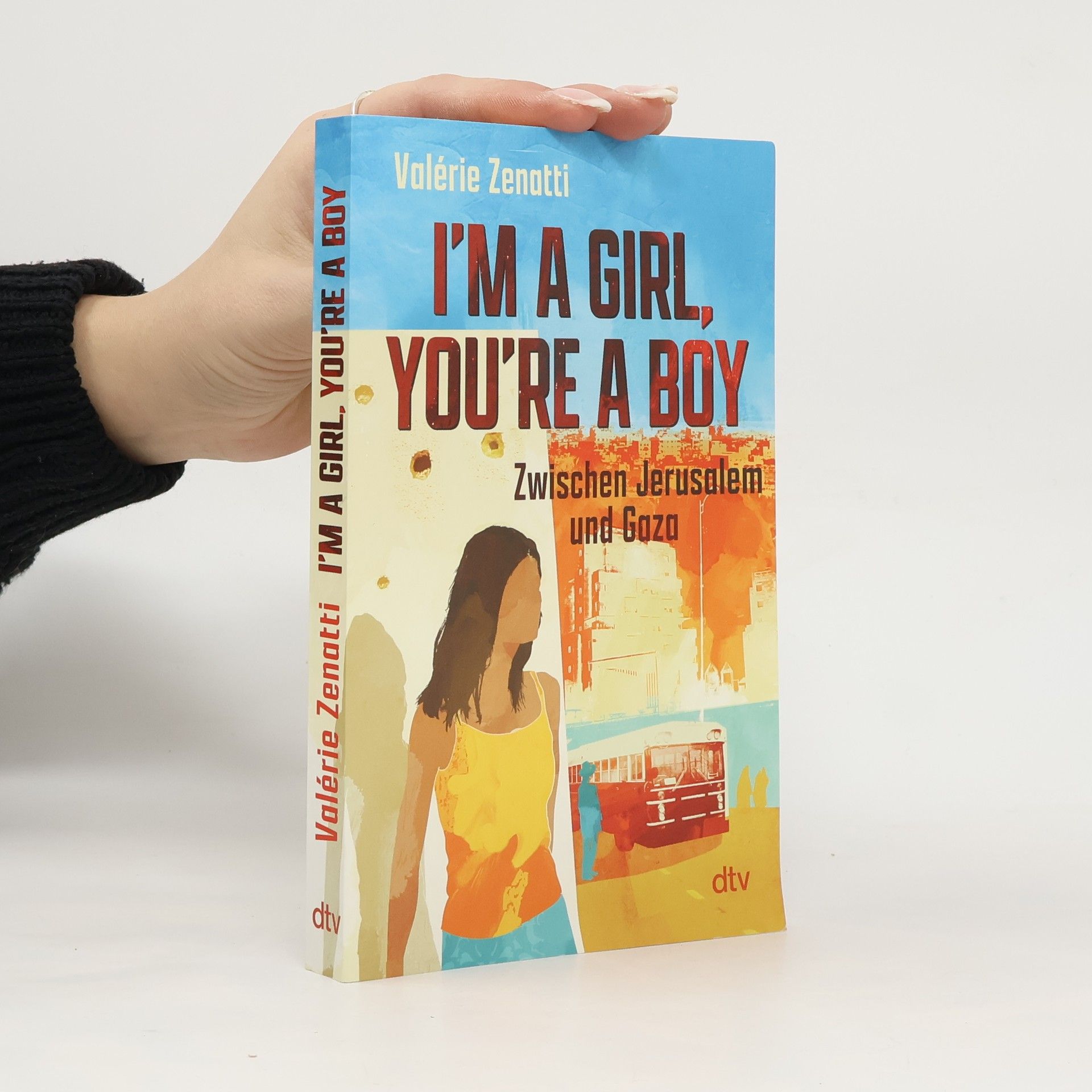 I'm a girl, you're a boy - Zwischen Jerusalem und Gaza
