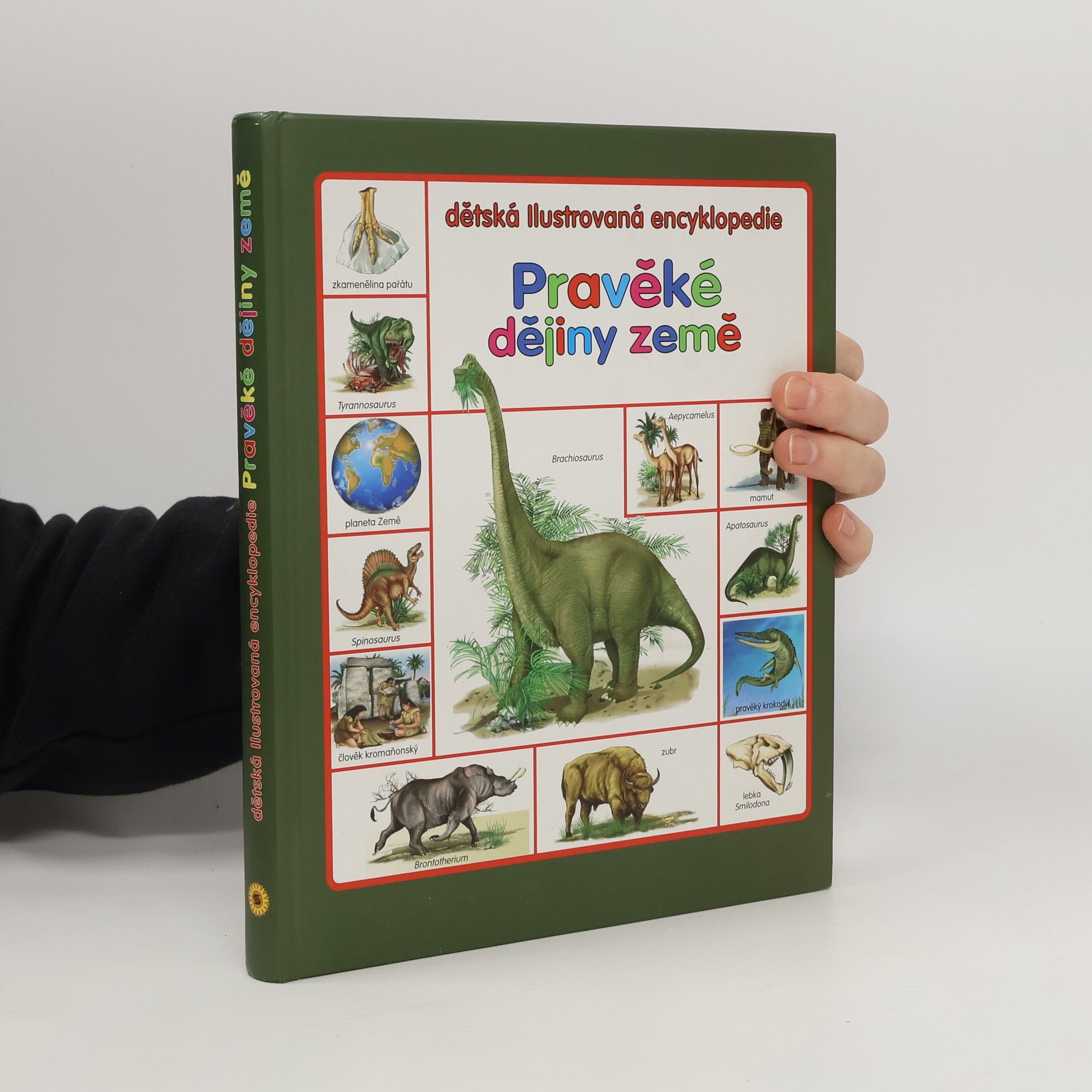 Sandra Silva Pravěké dějiny Země : dětská ilustrovaná encyklopedie