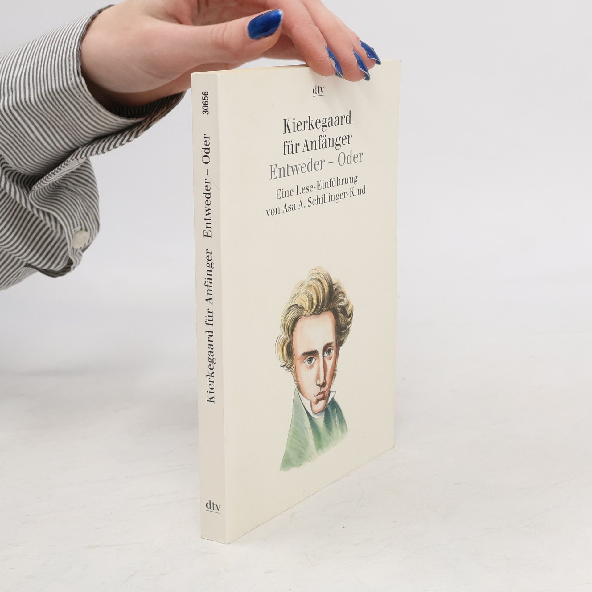 Asa A. Schillinger Kind Kierkegaard für Anfänger - Entweder-Oder