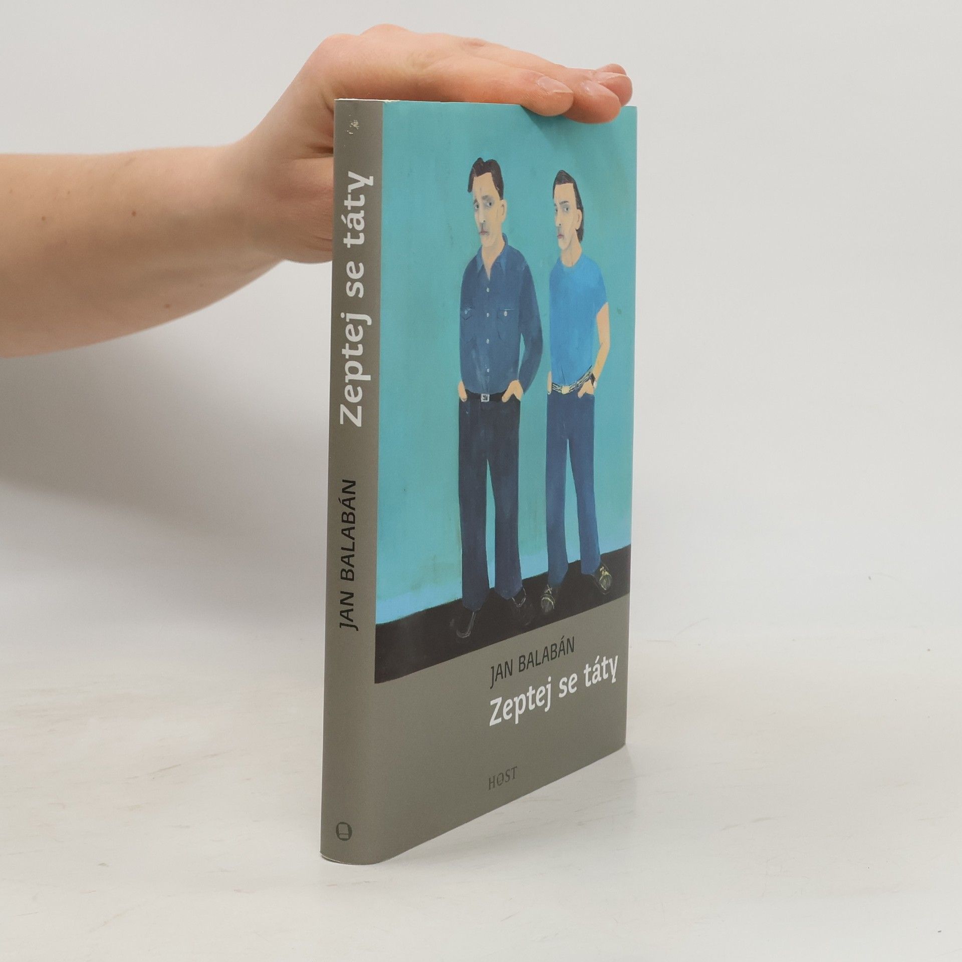 Jan Balabán Zeptej se táty