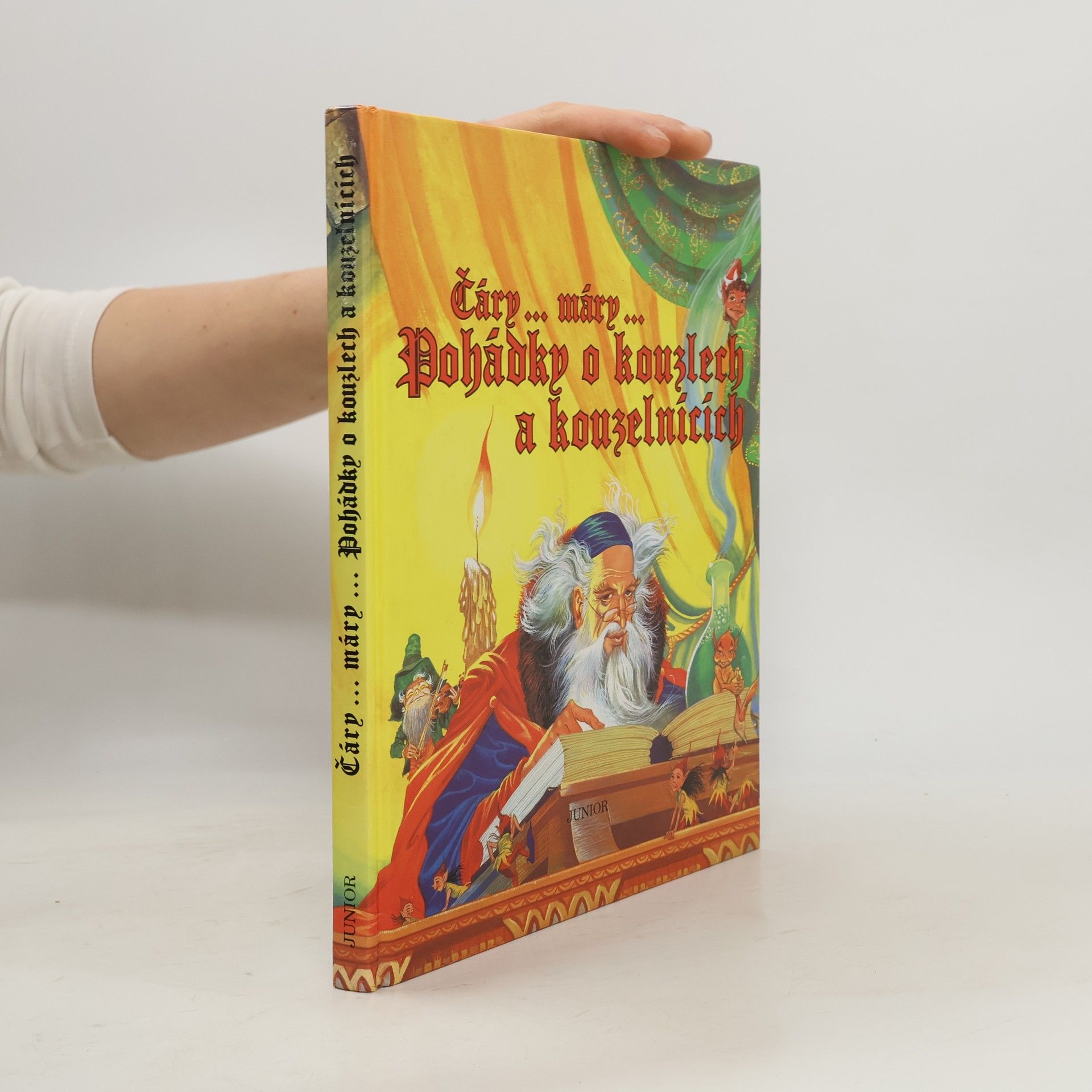 Eric Kincaid Čáry...máry..Pohádky o kouzlech a kouzelnících