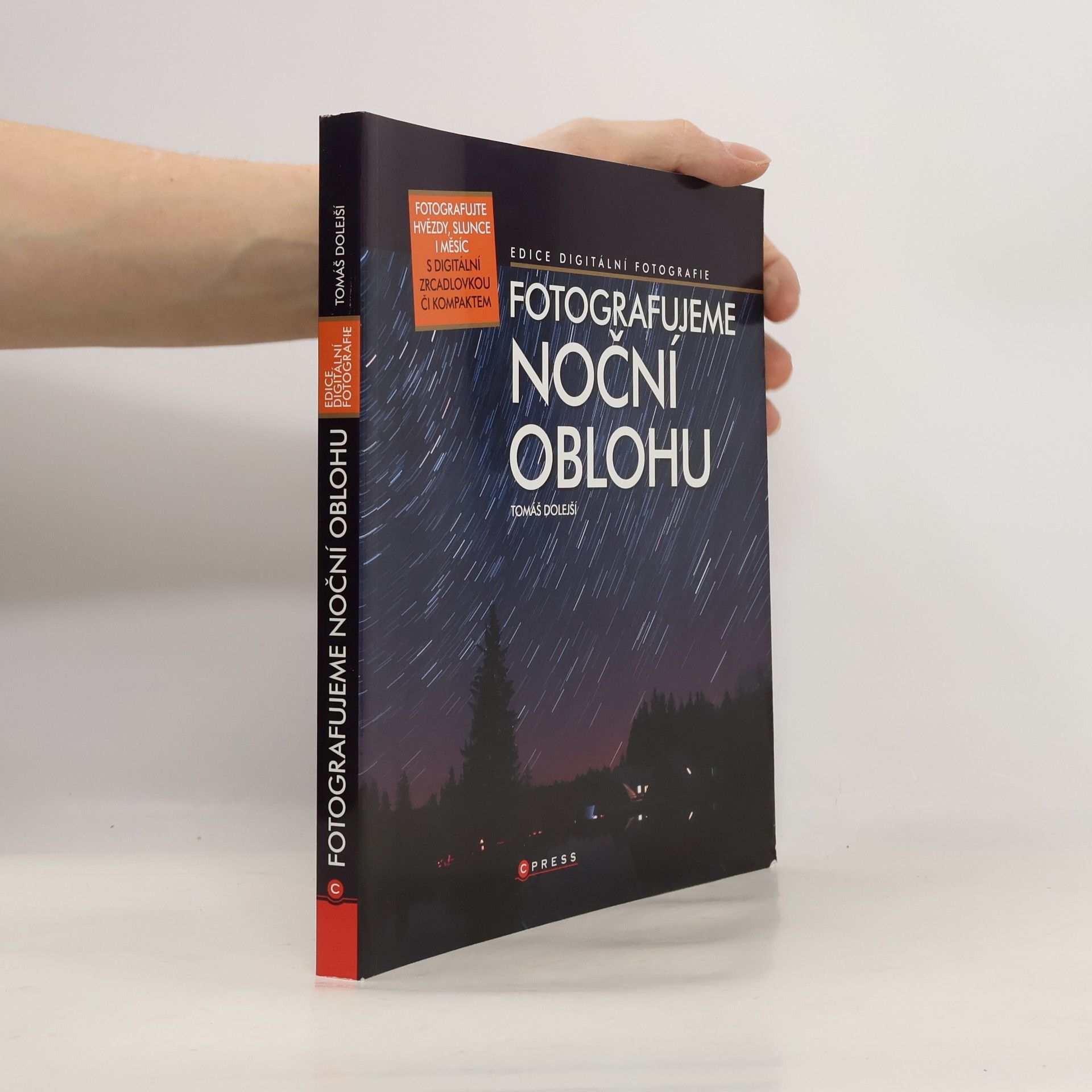 Tomáš Dolejší Fotografujeme noční oblohu