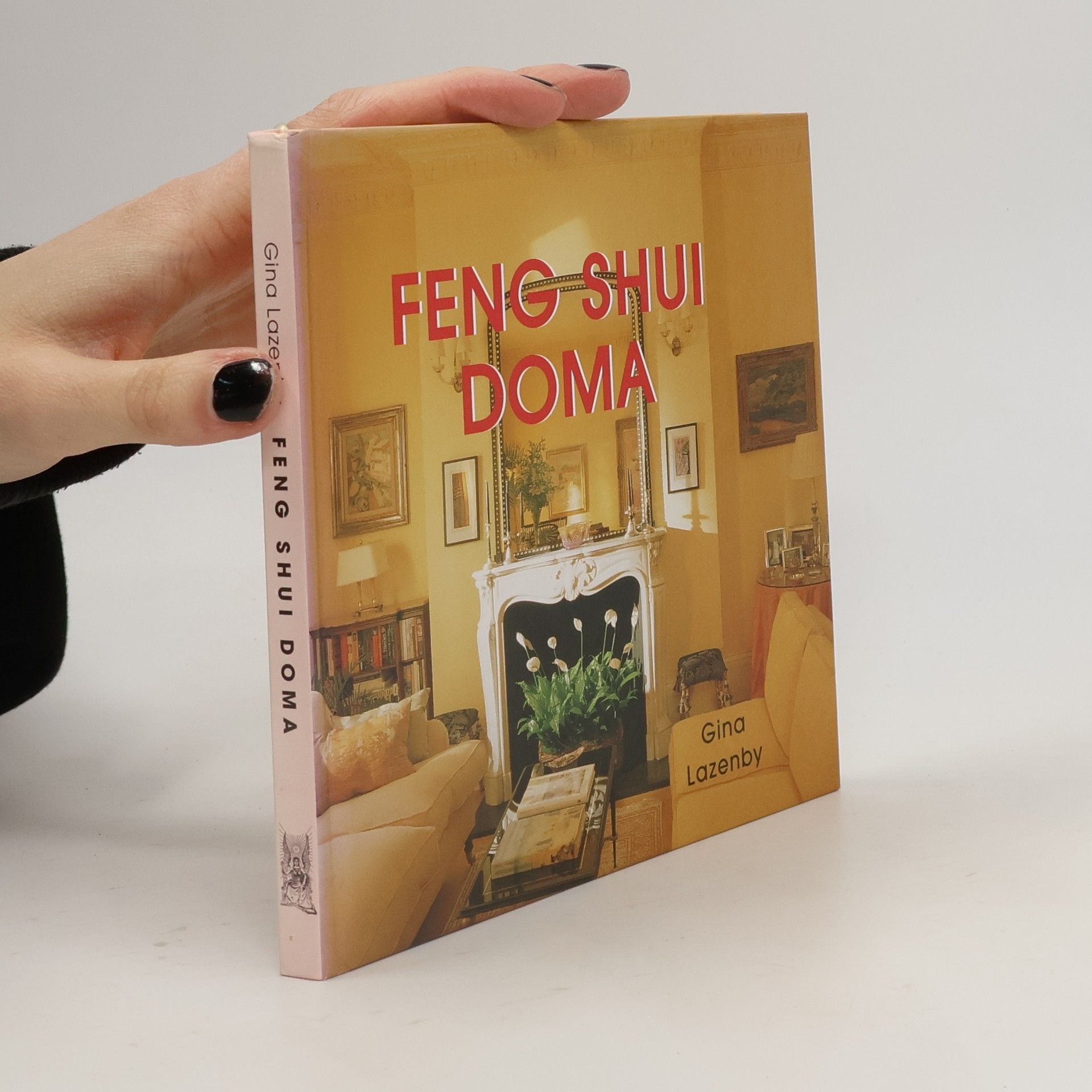 Gina Lazenby Feng shui doma