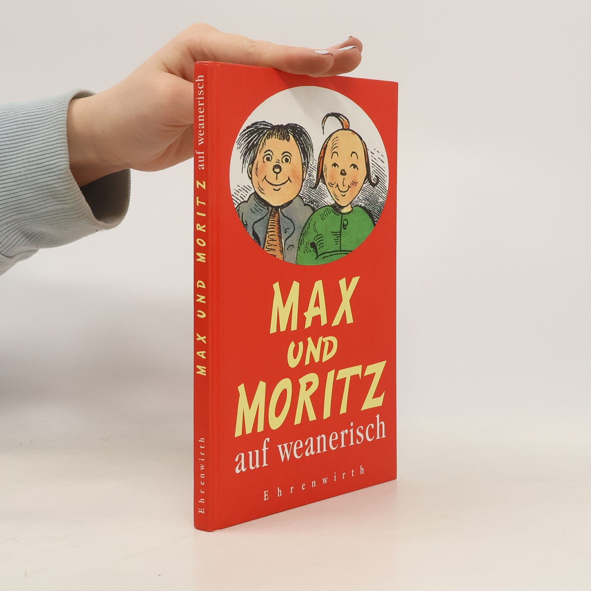 Wilhelm Busch Max und Moritz auf weanerisch