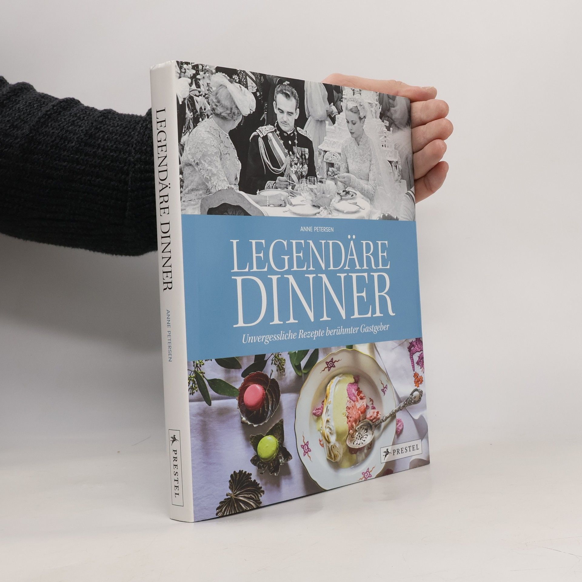 Legendäre Dinner: Unvergessliche Rezepte berühmter Gastgeber -