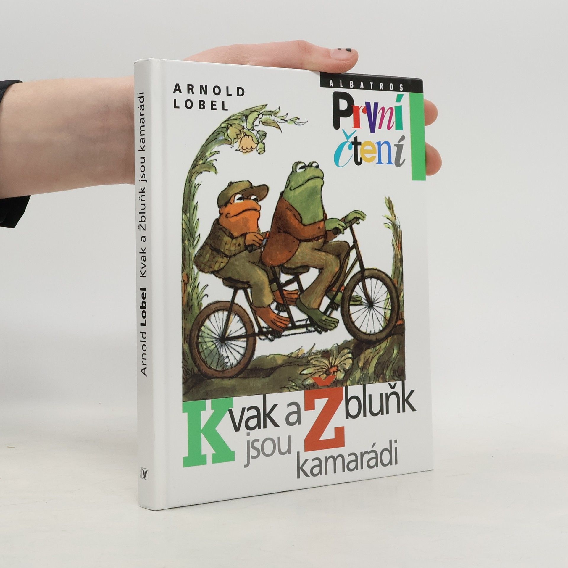 Arnold Lobel Kvak a Žbluňk jsou kamarádi