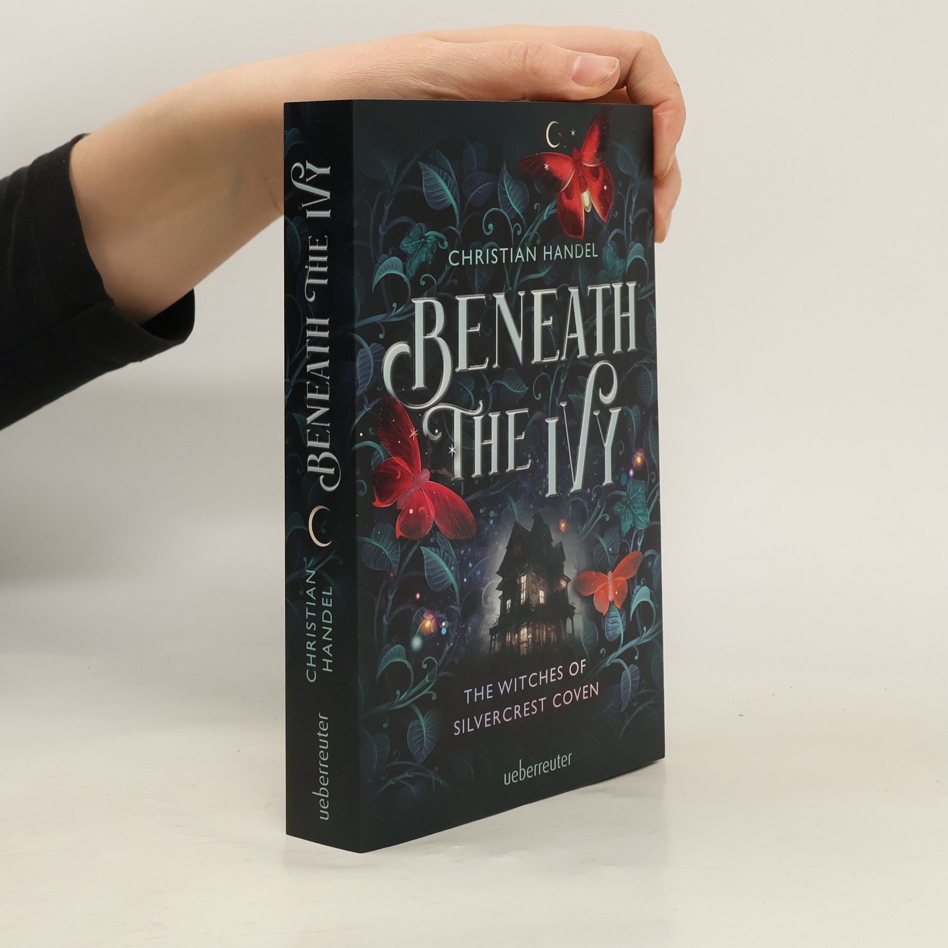 Beneath the Ivy. The Witches of Silvercrest Coven